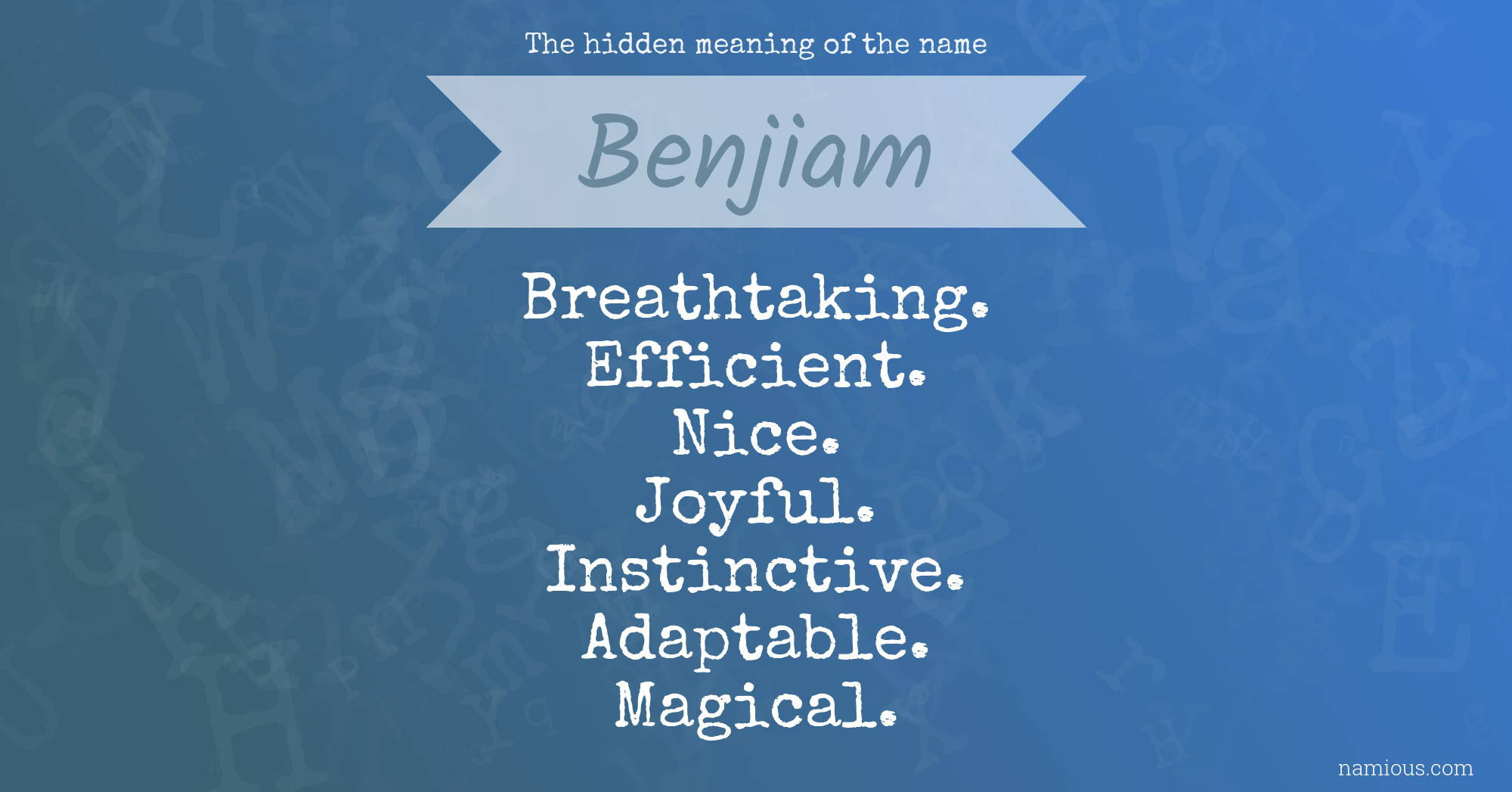 The hidden meaning of the name Benjiam