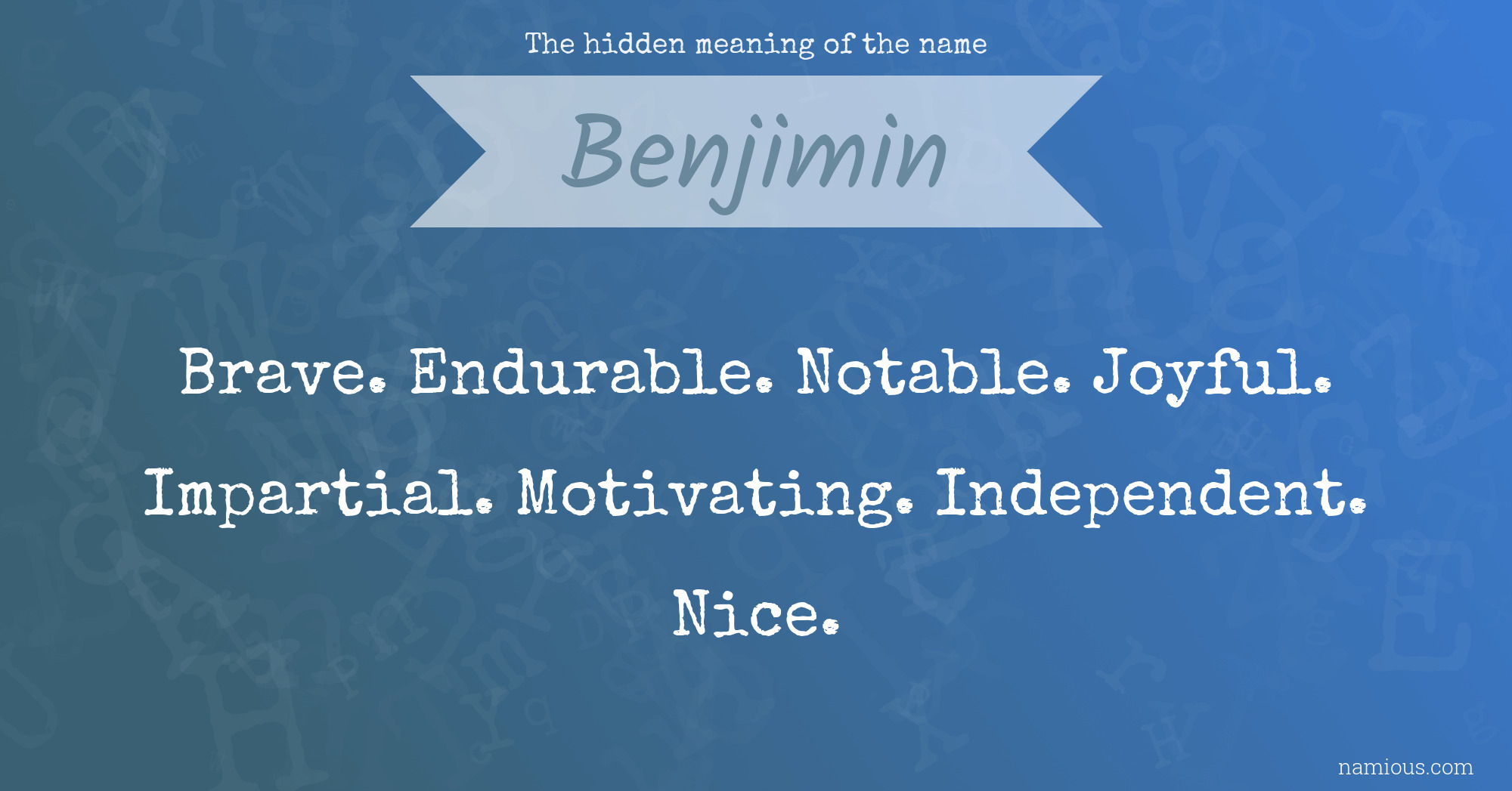 The hidden meaning of the name Benjimin