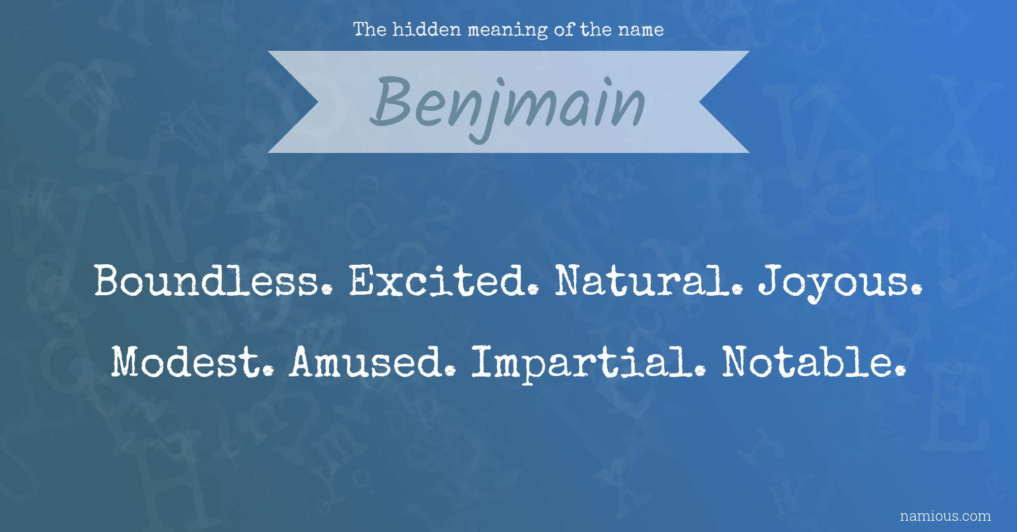 The hidden meaning of the name Benjmain