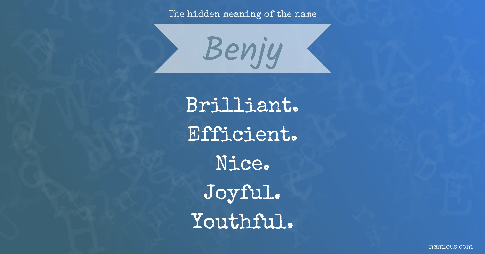 The hidden meaning of the name Benjy