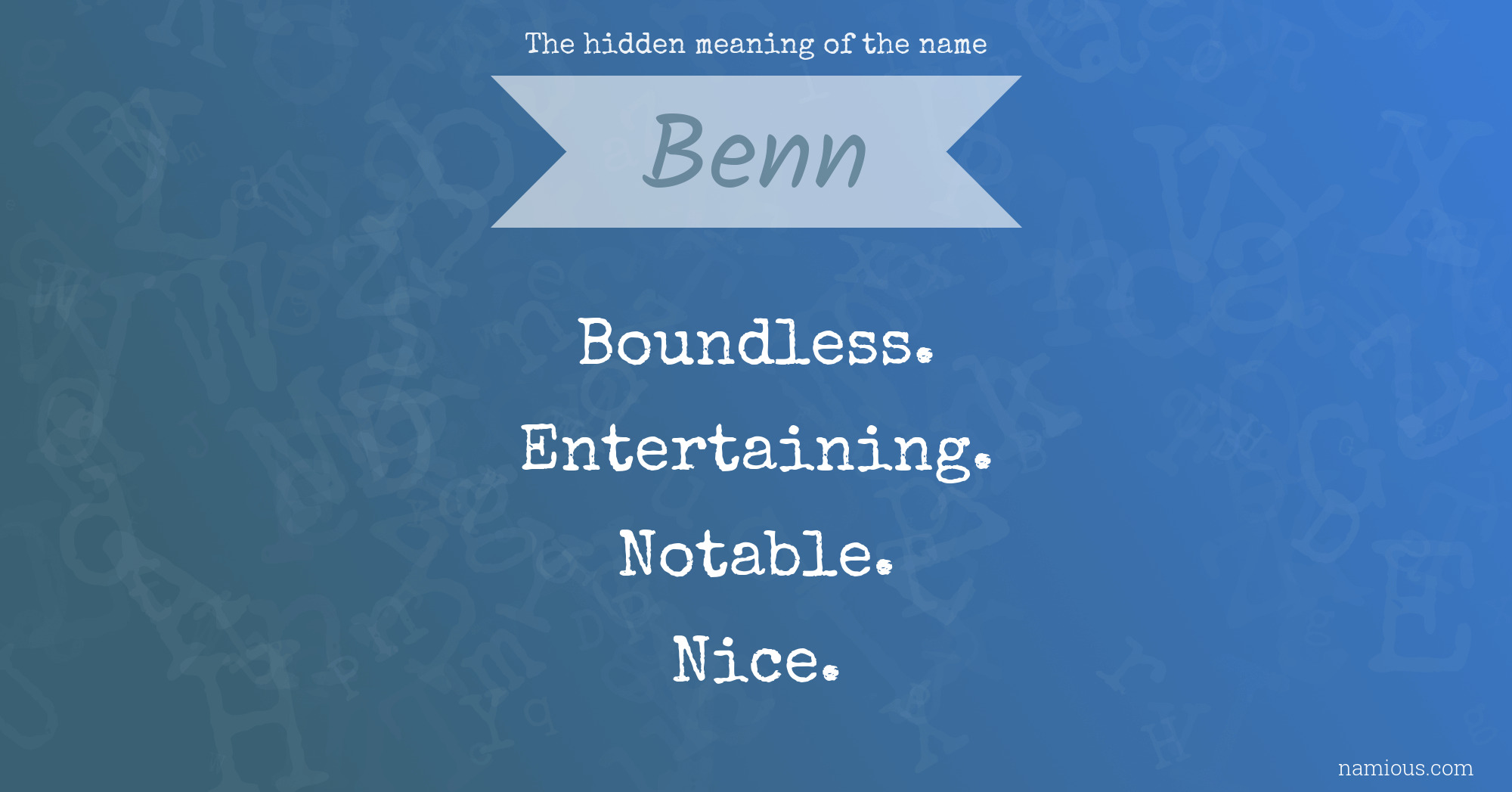 The hidden meaning of the name Benn