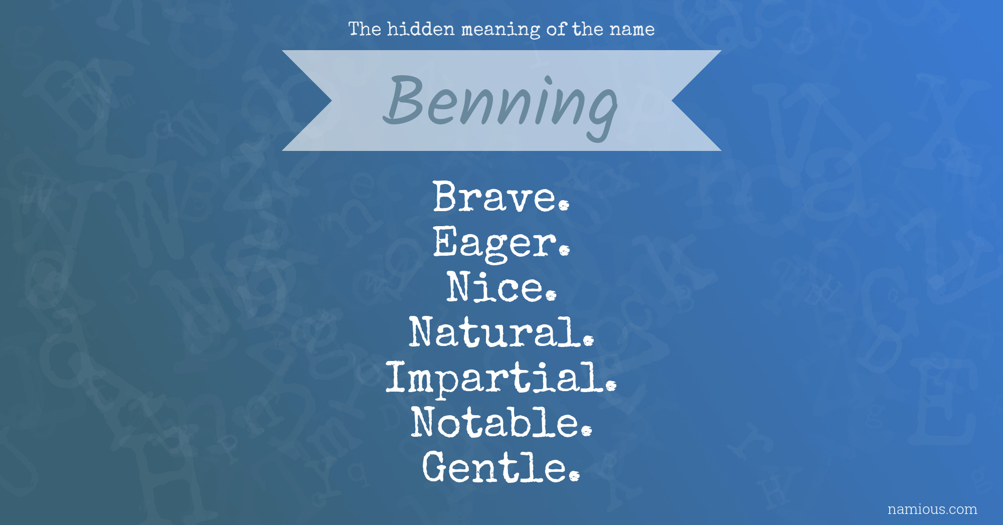 The hidden meaning of the name Benning