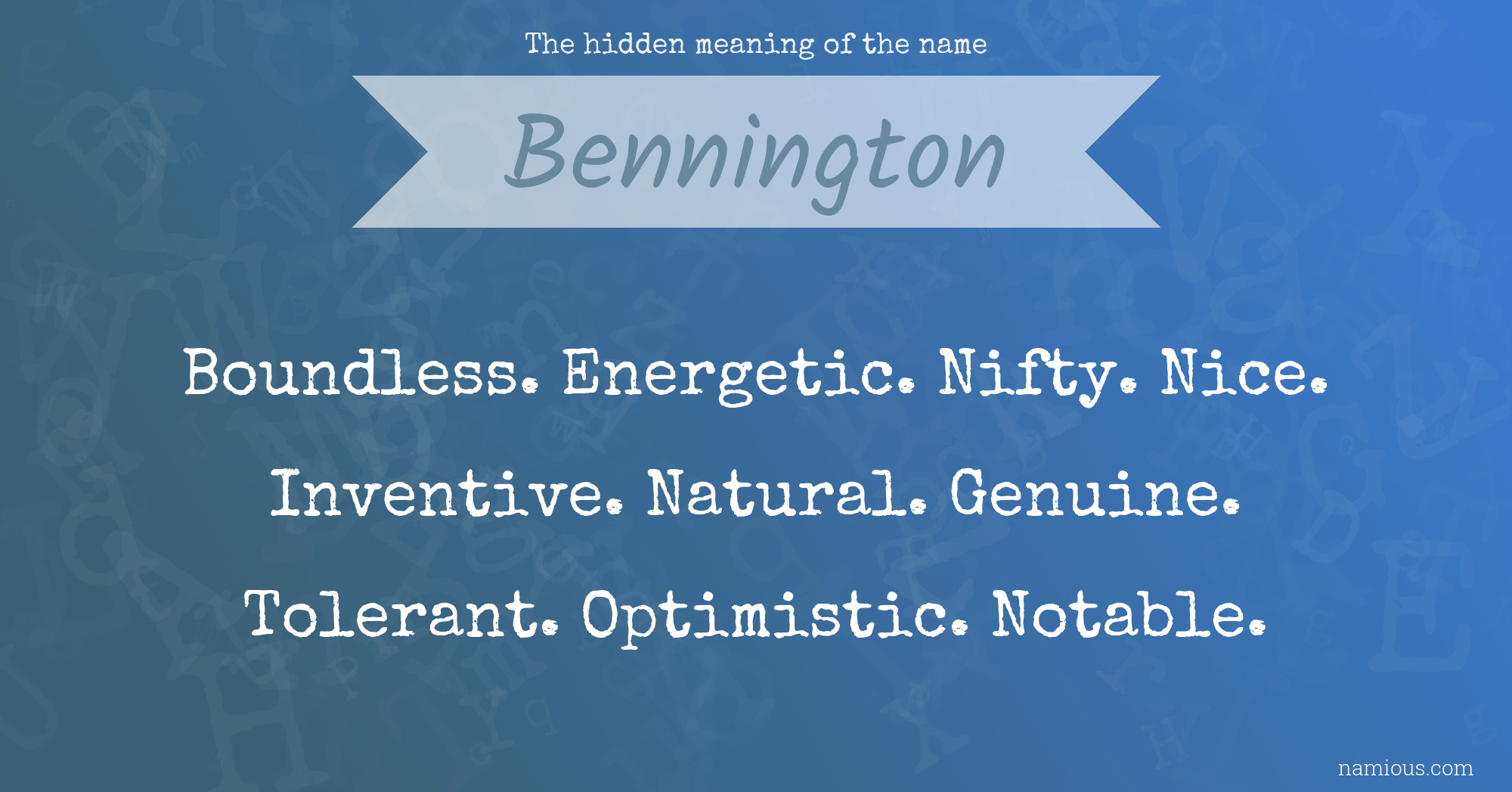 The hidden meaning of the name Bennington