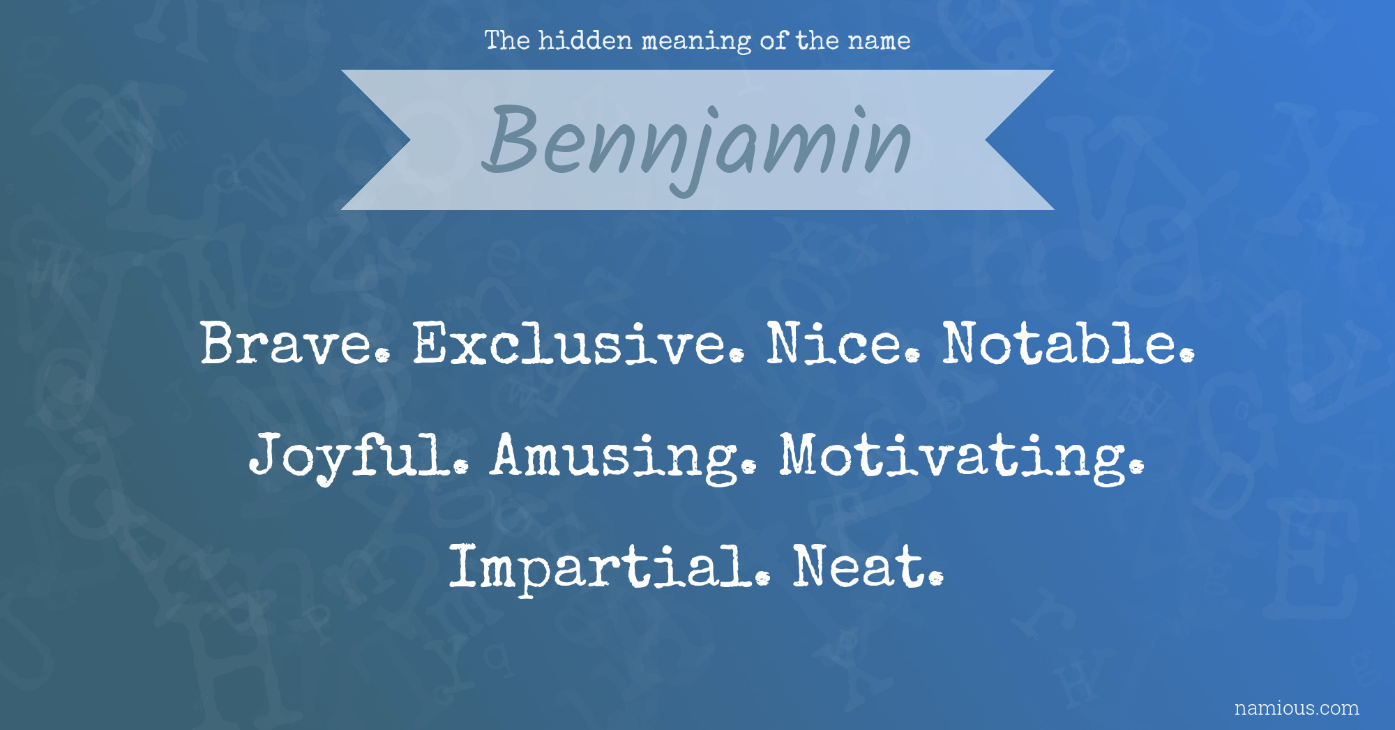 The hidden meaning of the name Bennjamin