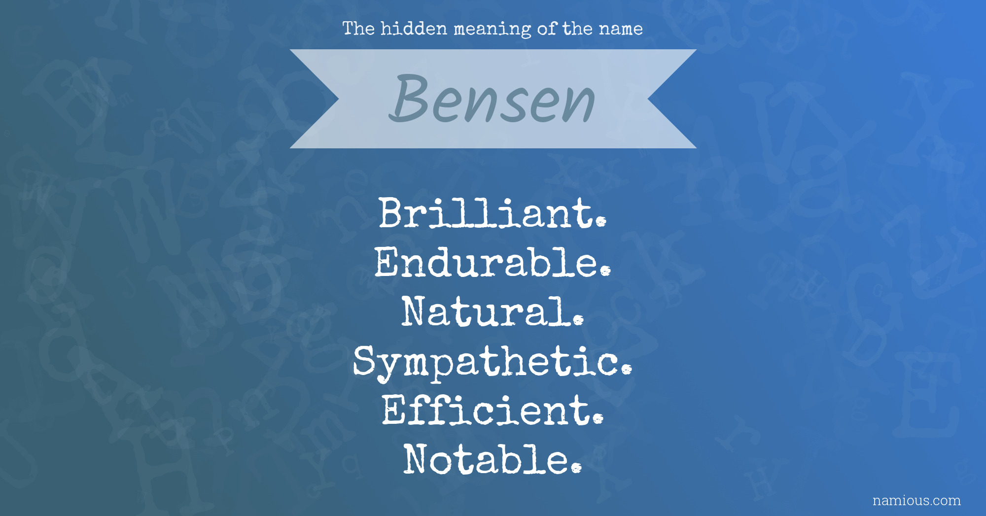 The hidden meaning of the name Bensen