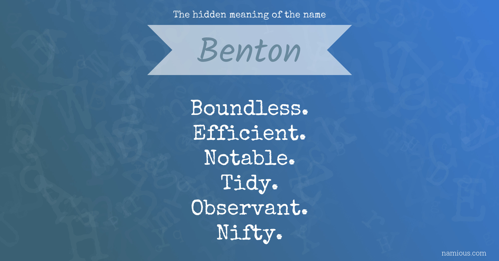 The hidden meaning of the name Benton