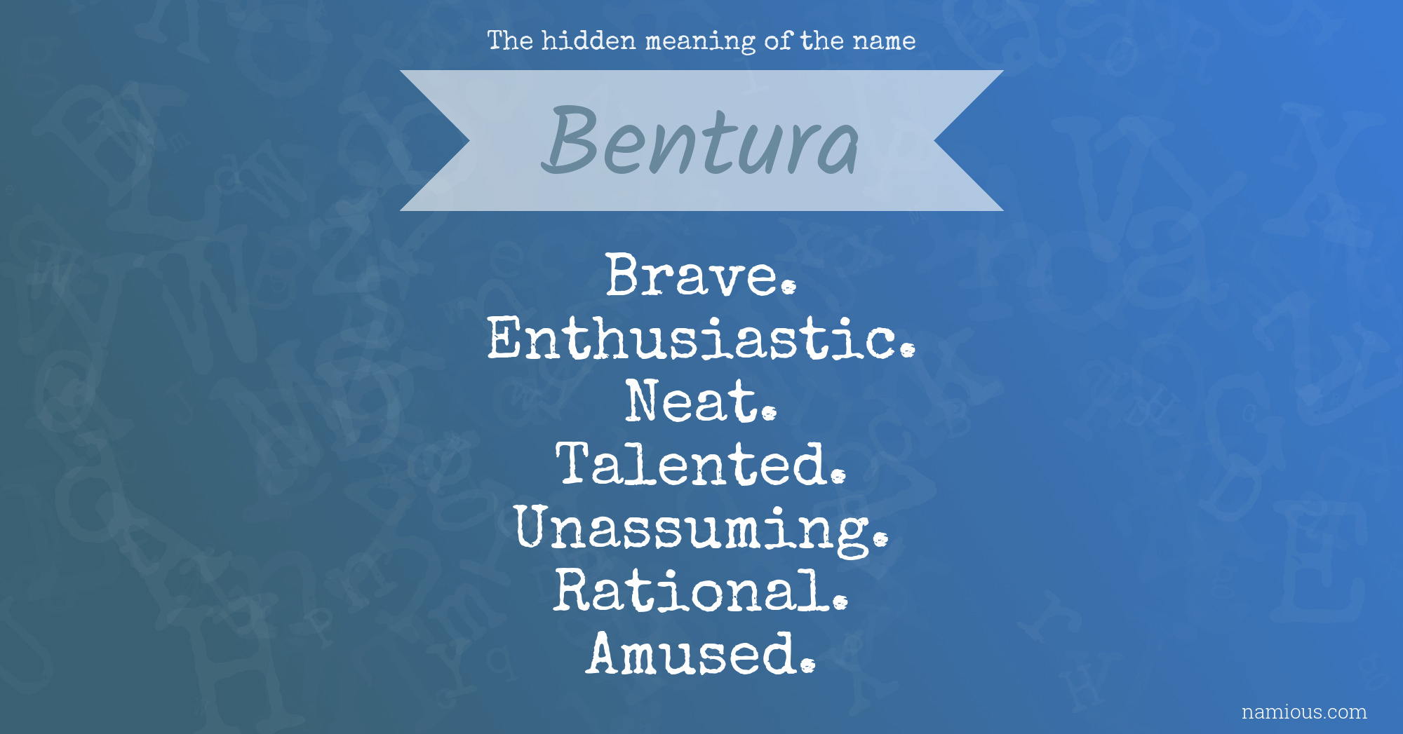 The hidden meaning of the name Bentura