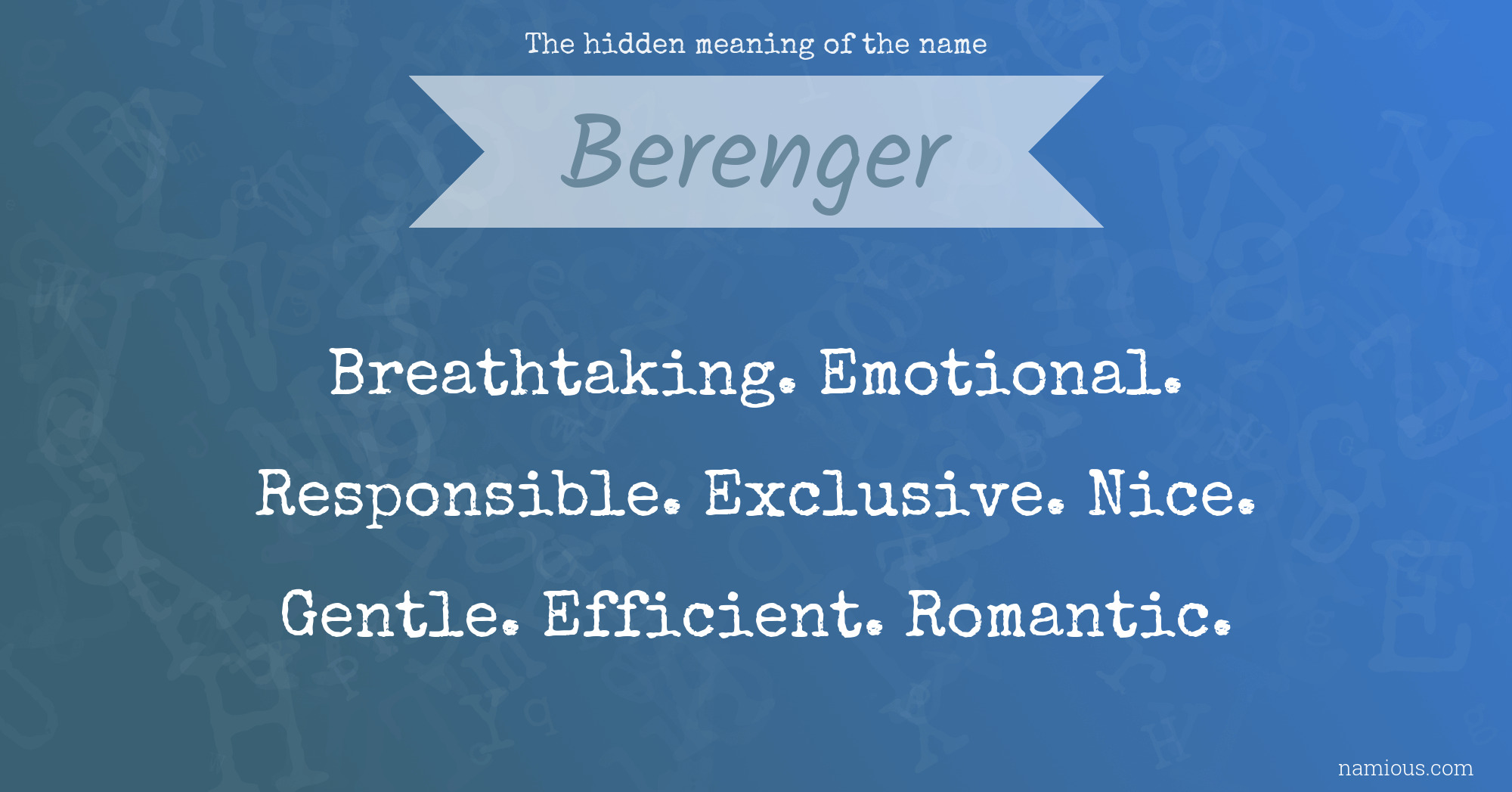 The hidden meaning of the name Berenger