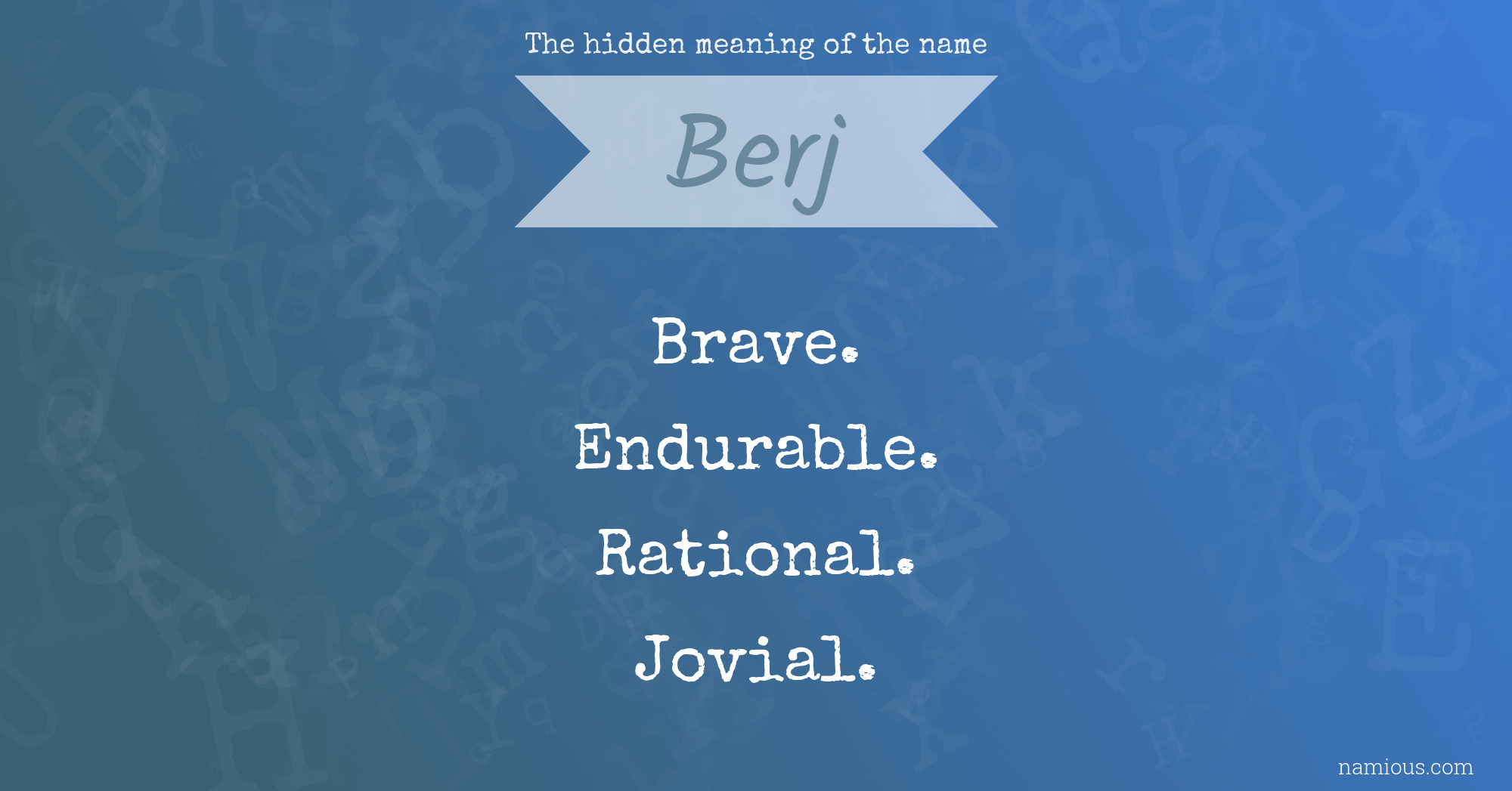 The hidden meaning of the name Berj