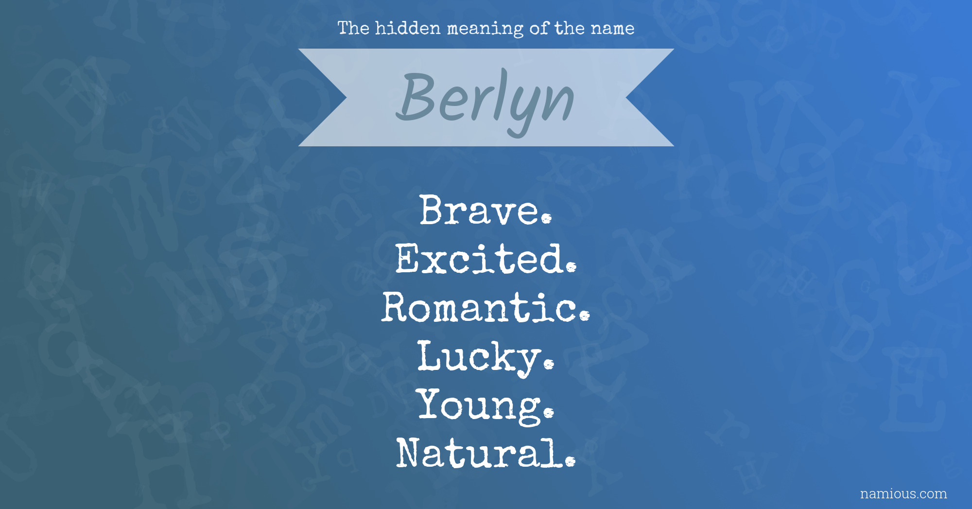 The hidden meaning of the name Berlyn