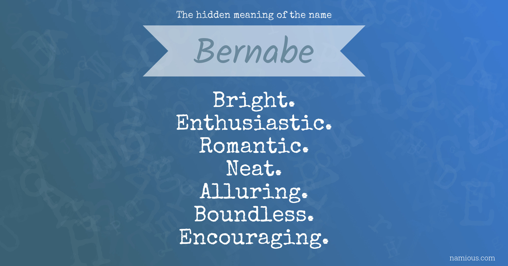 The hidden meaning of the name Bernabe