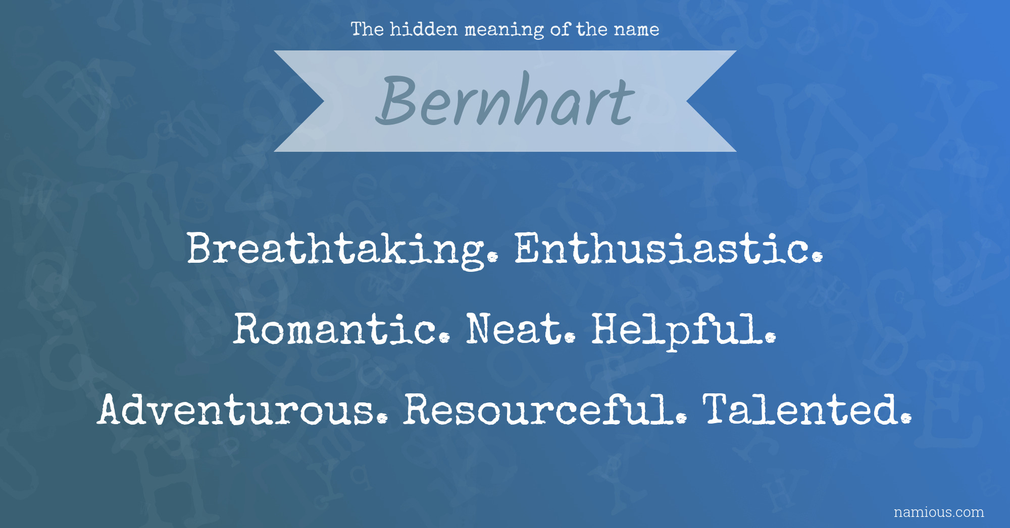 The hidden meaning of the name Bernhart