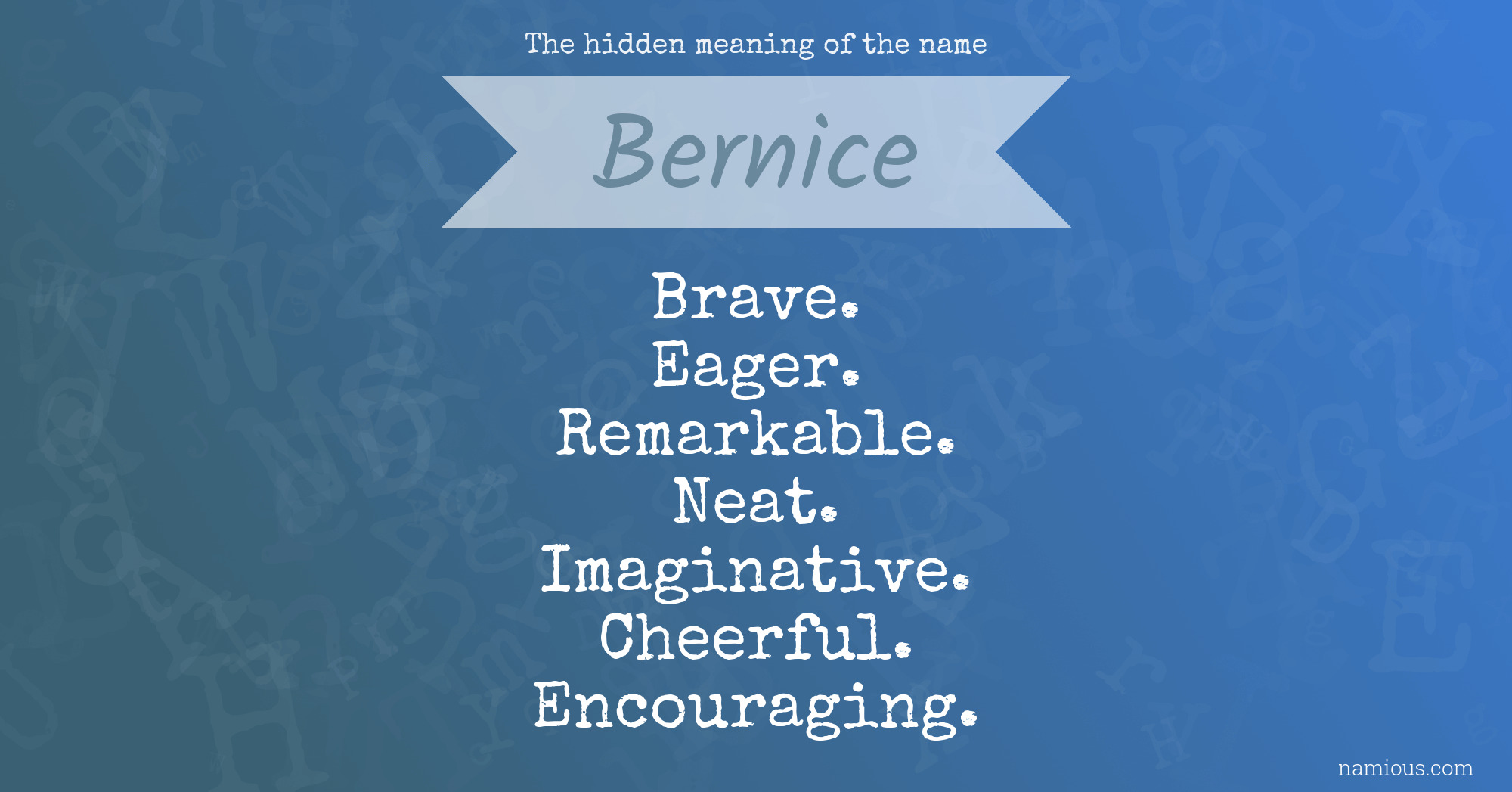 The hidden meaning of the name Bernice