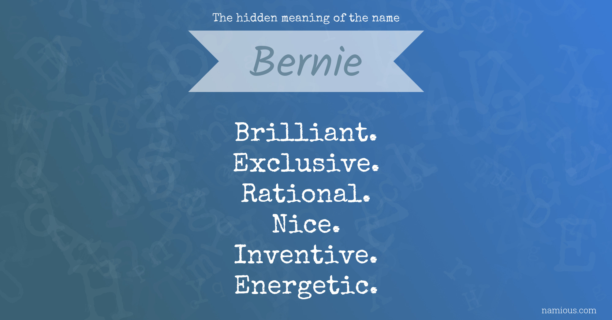 The hidden meaning of the name Bernie