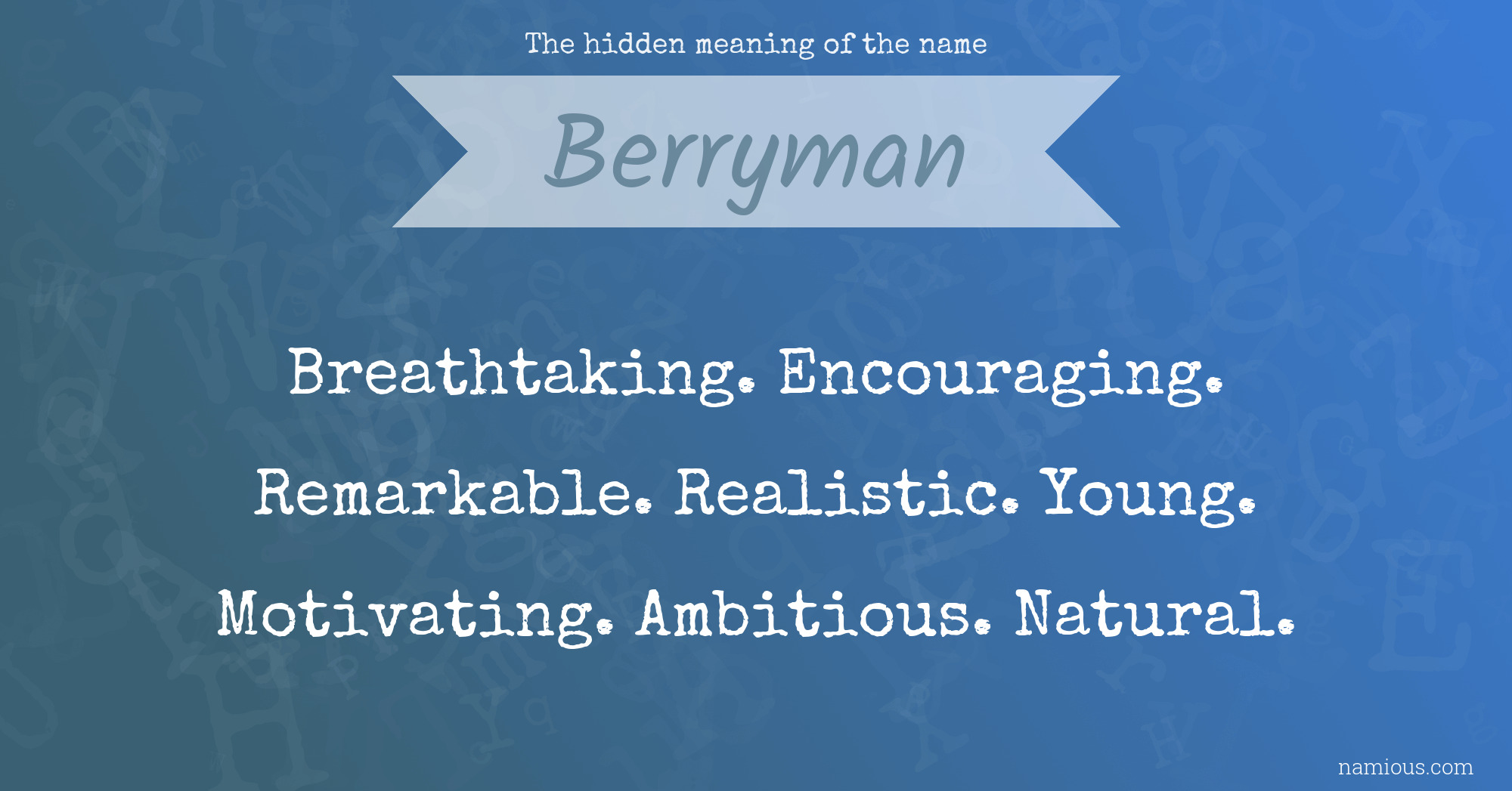 The hidden meaning of the name Berryman