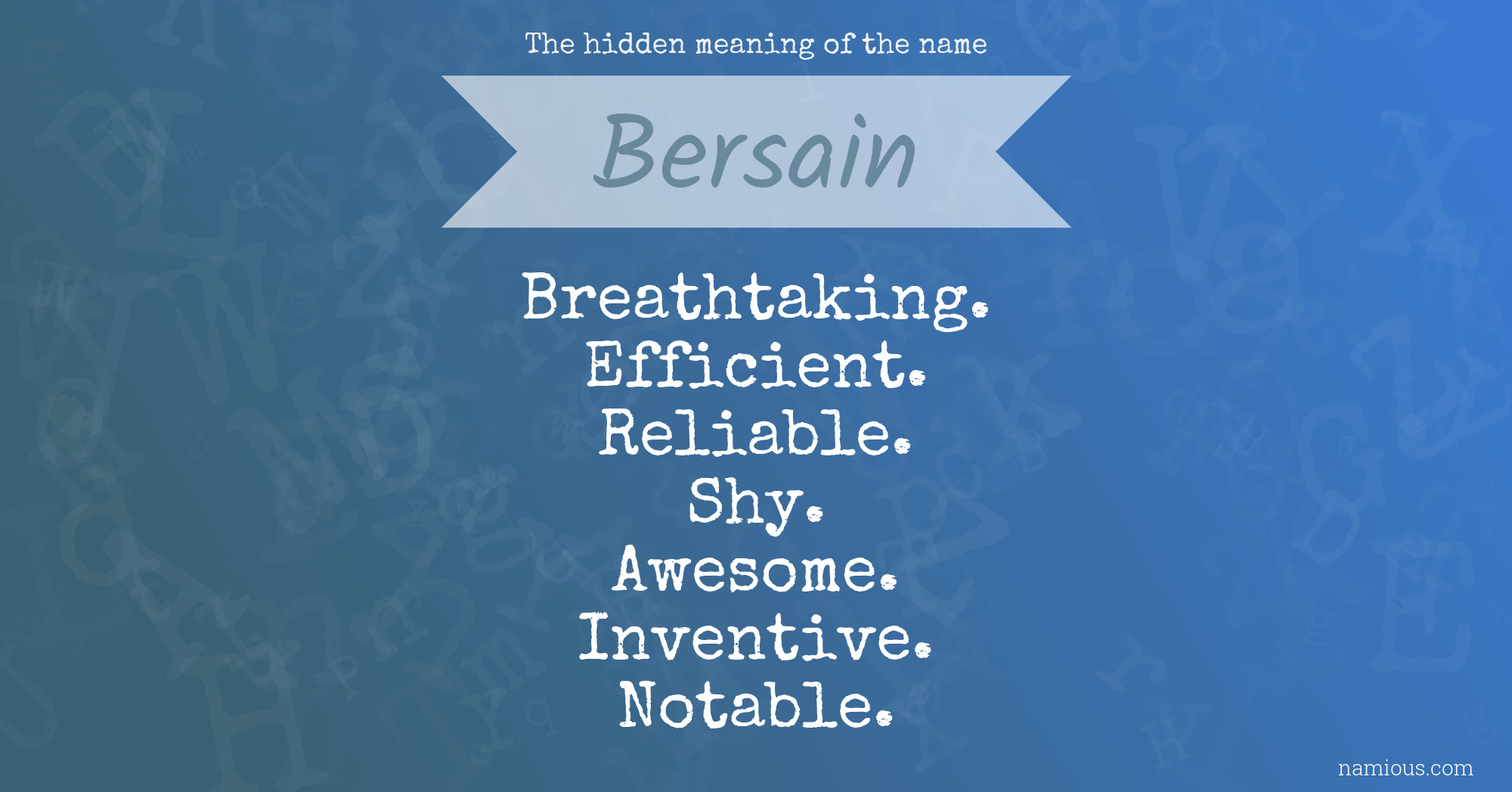 The hidden meaning of the name Bersain