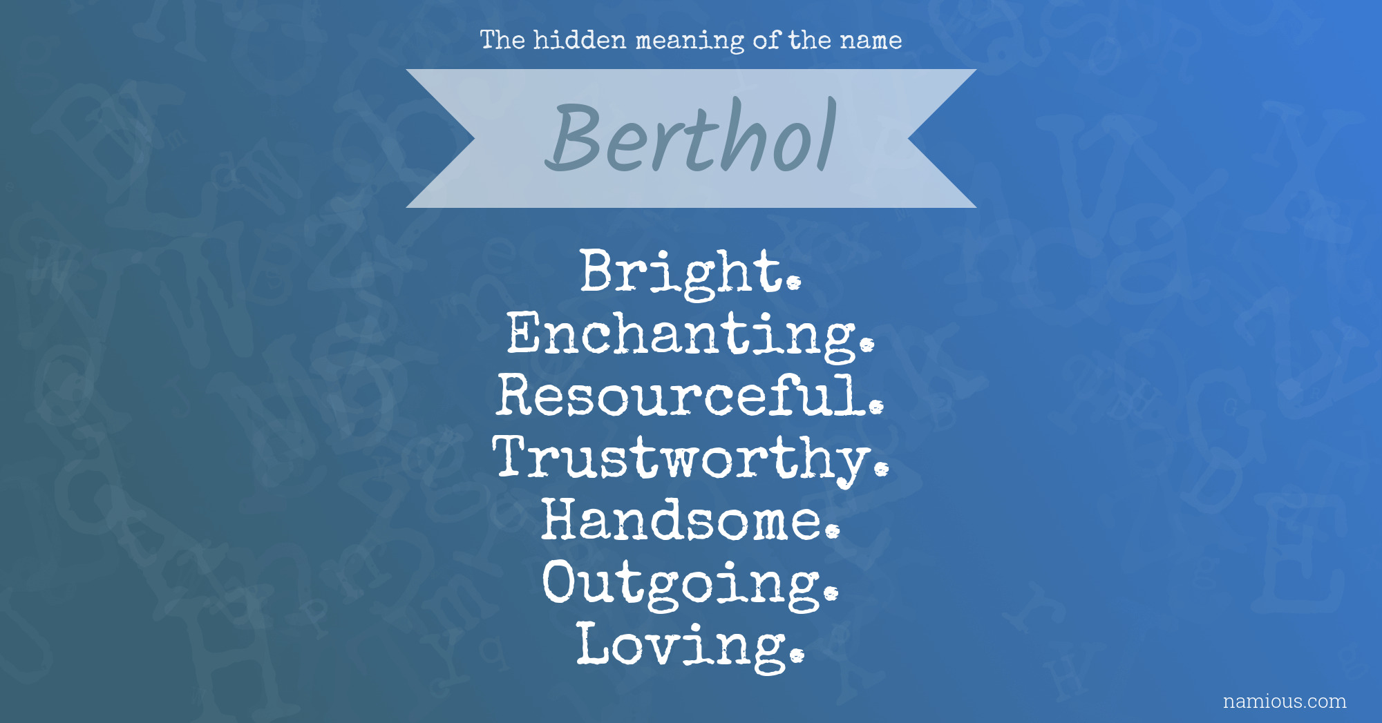 The hidden meaning of the name Berthol