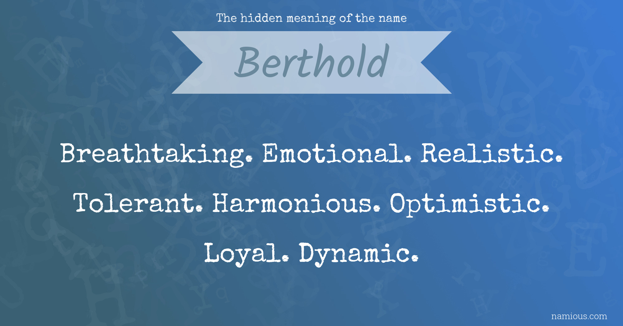 The hidden meaning of the name Berthold