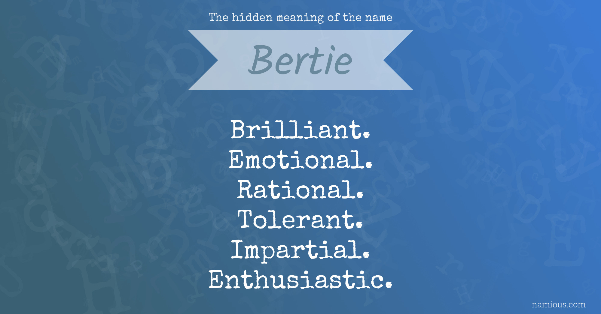 The hidden meaning of the name Bertie