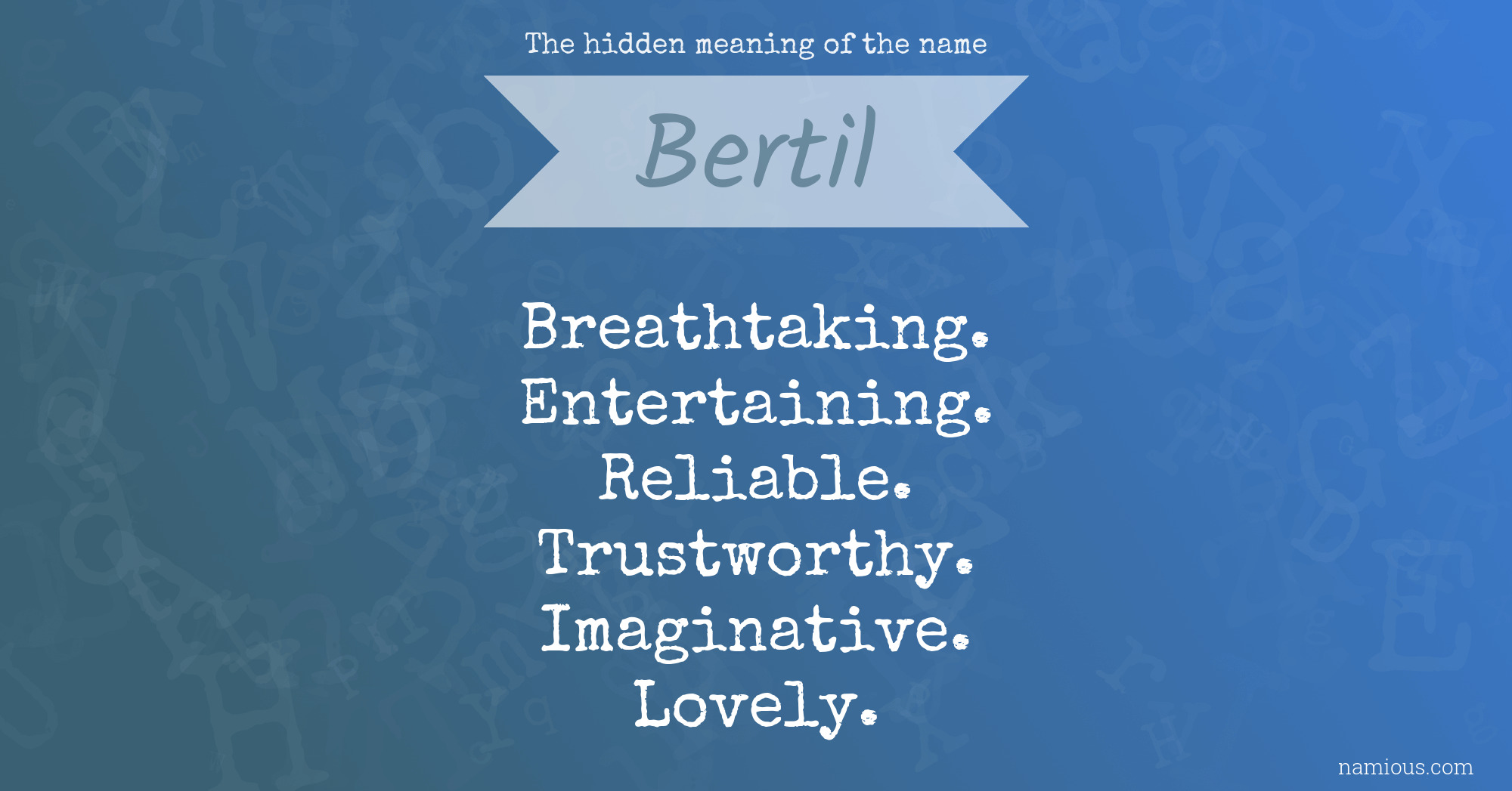 The hidden meaning of the name Bertil