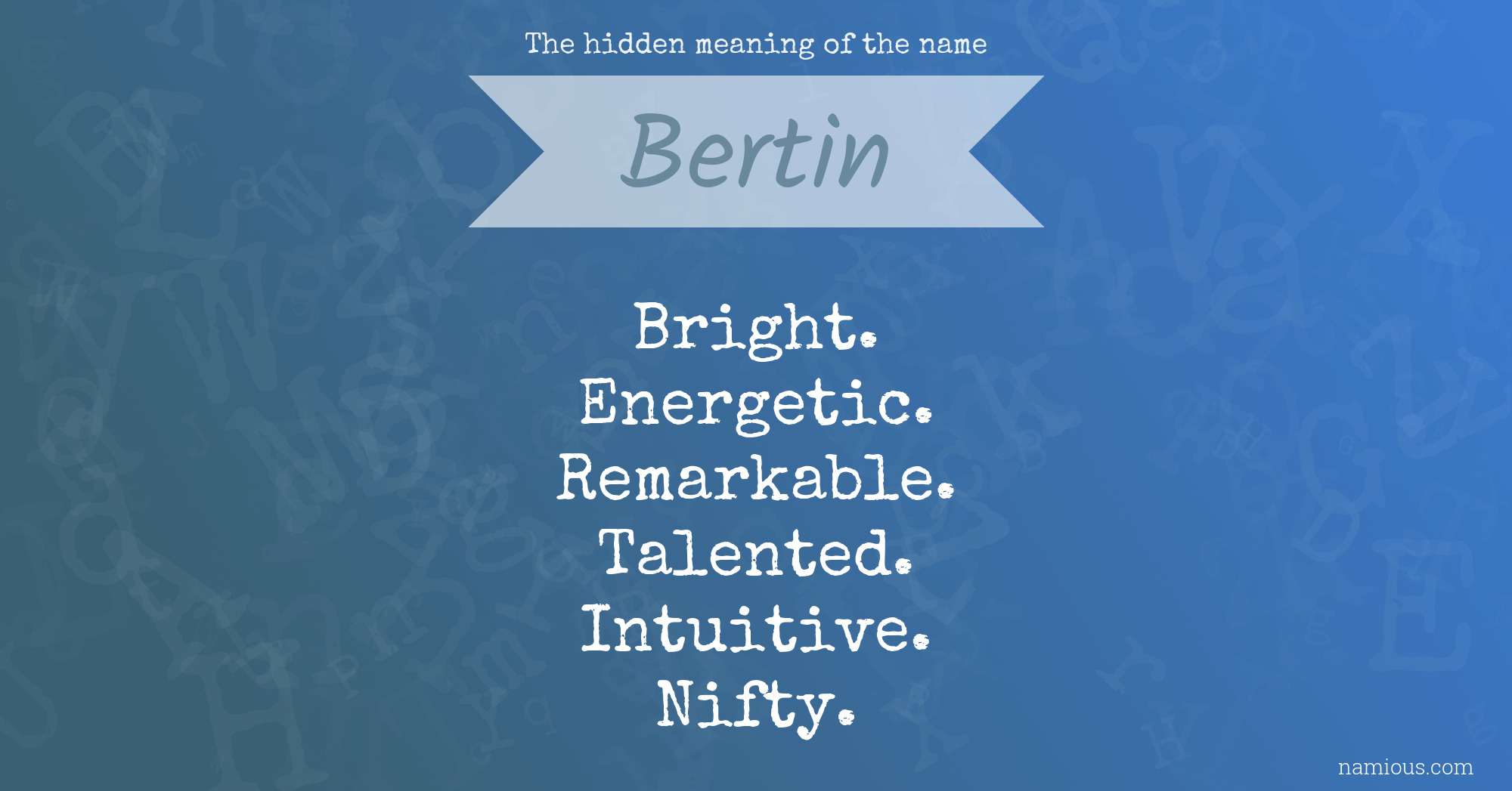 The hidden meaning of the name Bertin