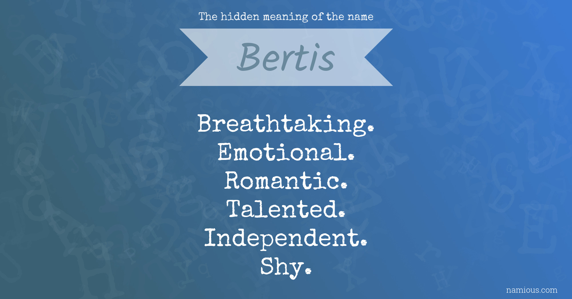 The hidden meaning of the name Bertis