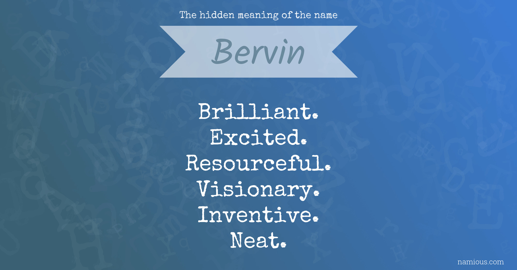 The hidden meaning of the name Bervin