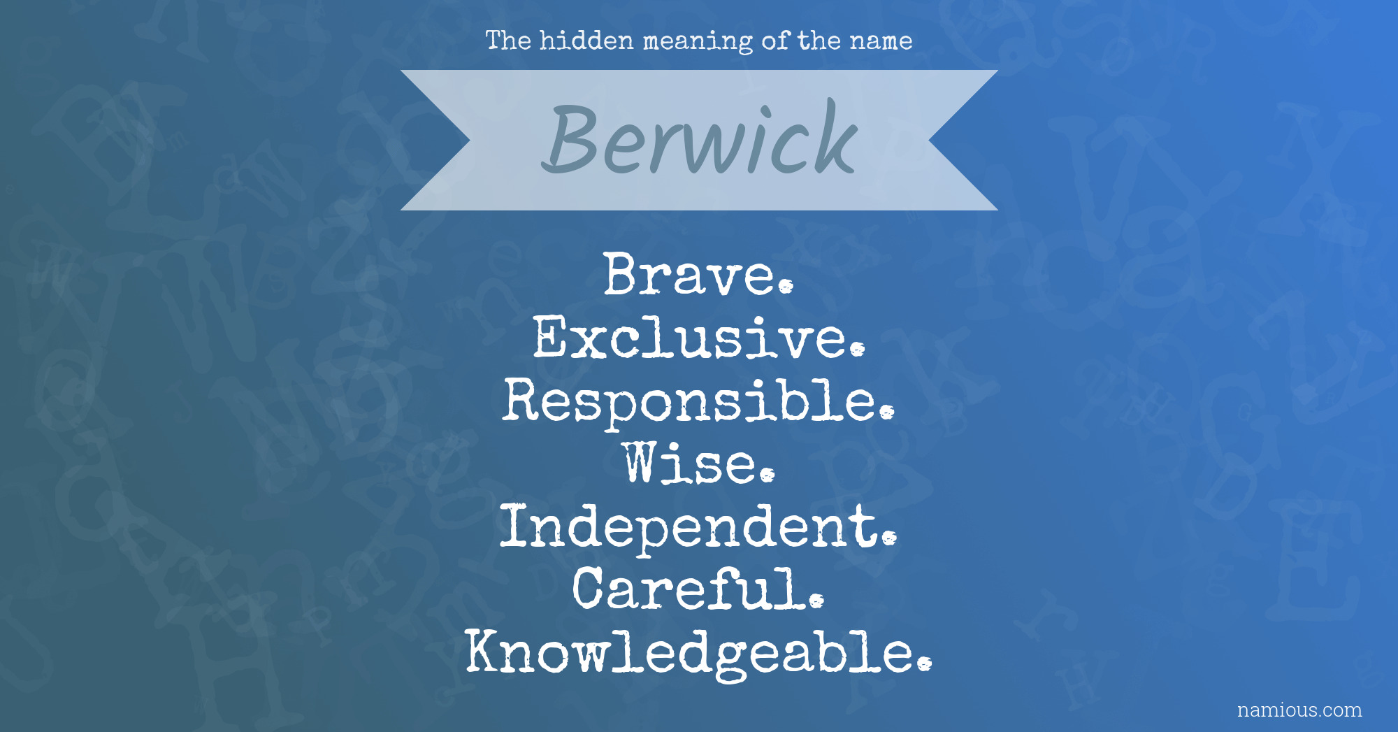 The hidden meaning of the name Berwick