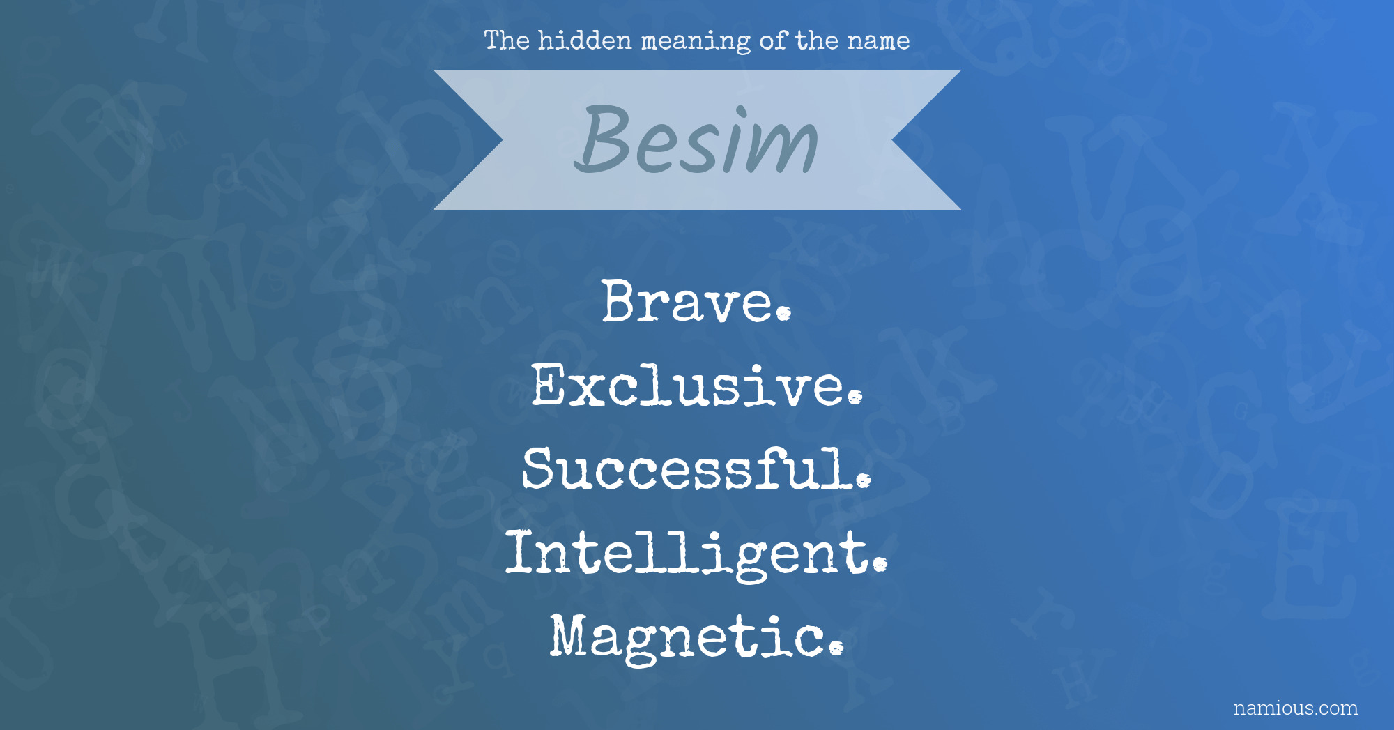 The hidden meaning of the name Besim