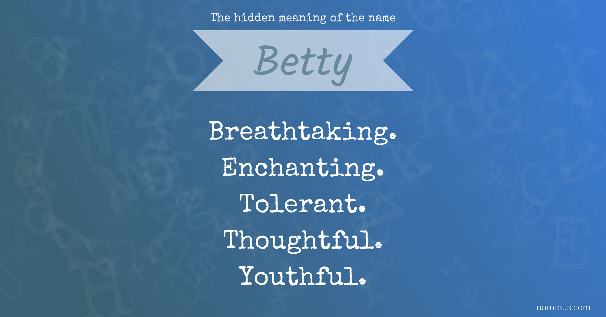 The hidden meaning of the name Betty