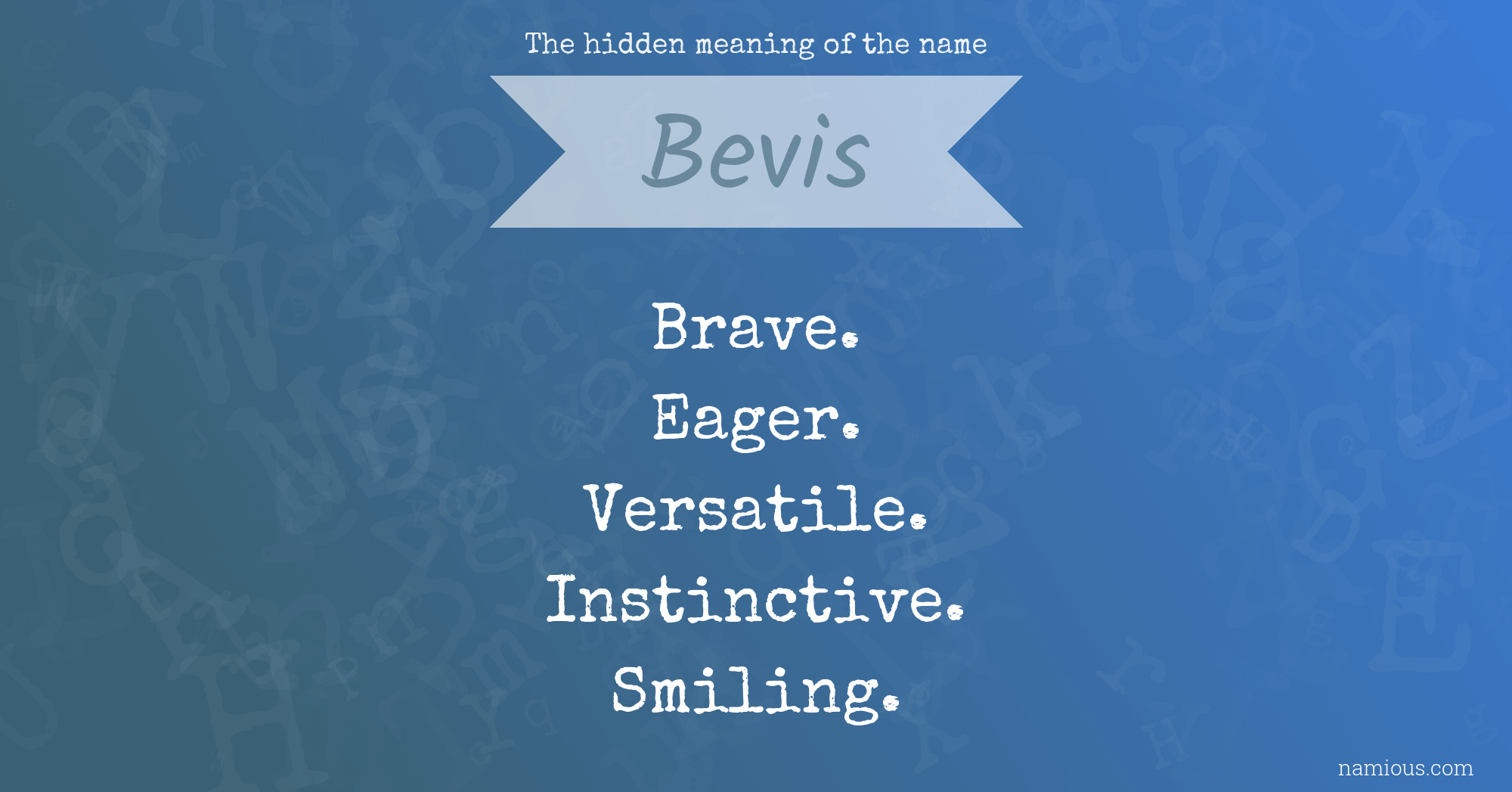 The hidden meaning of the name Bevis