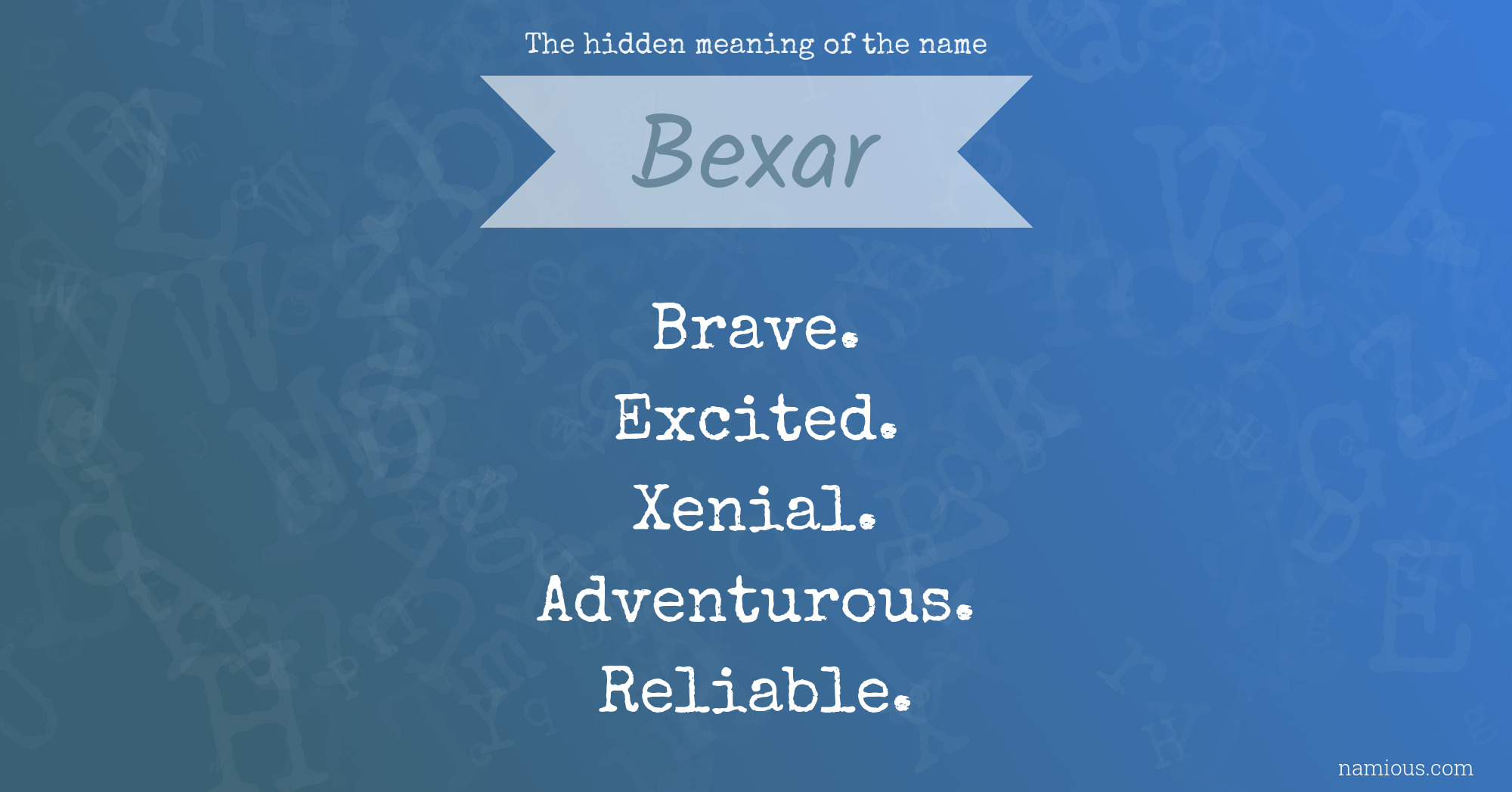 The hidden meaning of the name Bexar