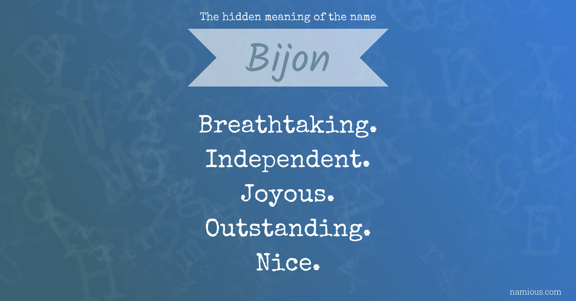 The hidden meaning of the name Bijon