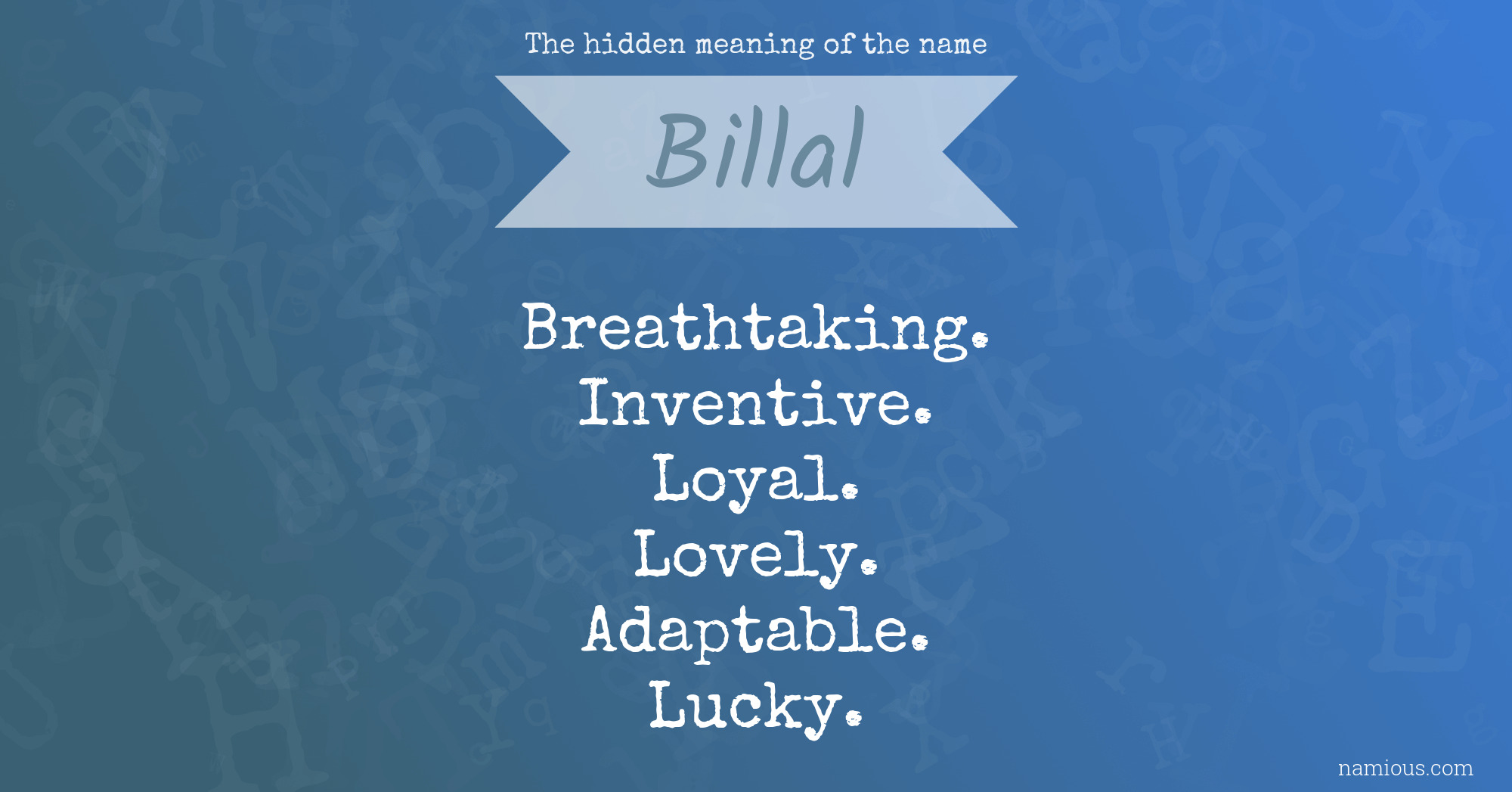 The hidden meaning of the name Billal