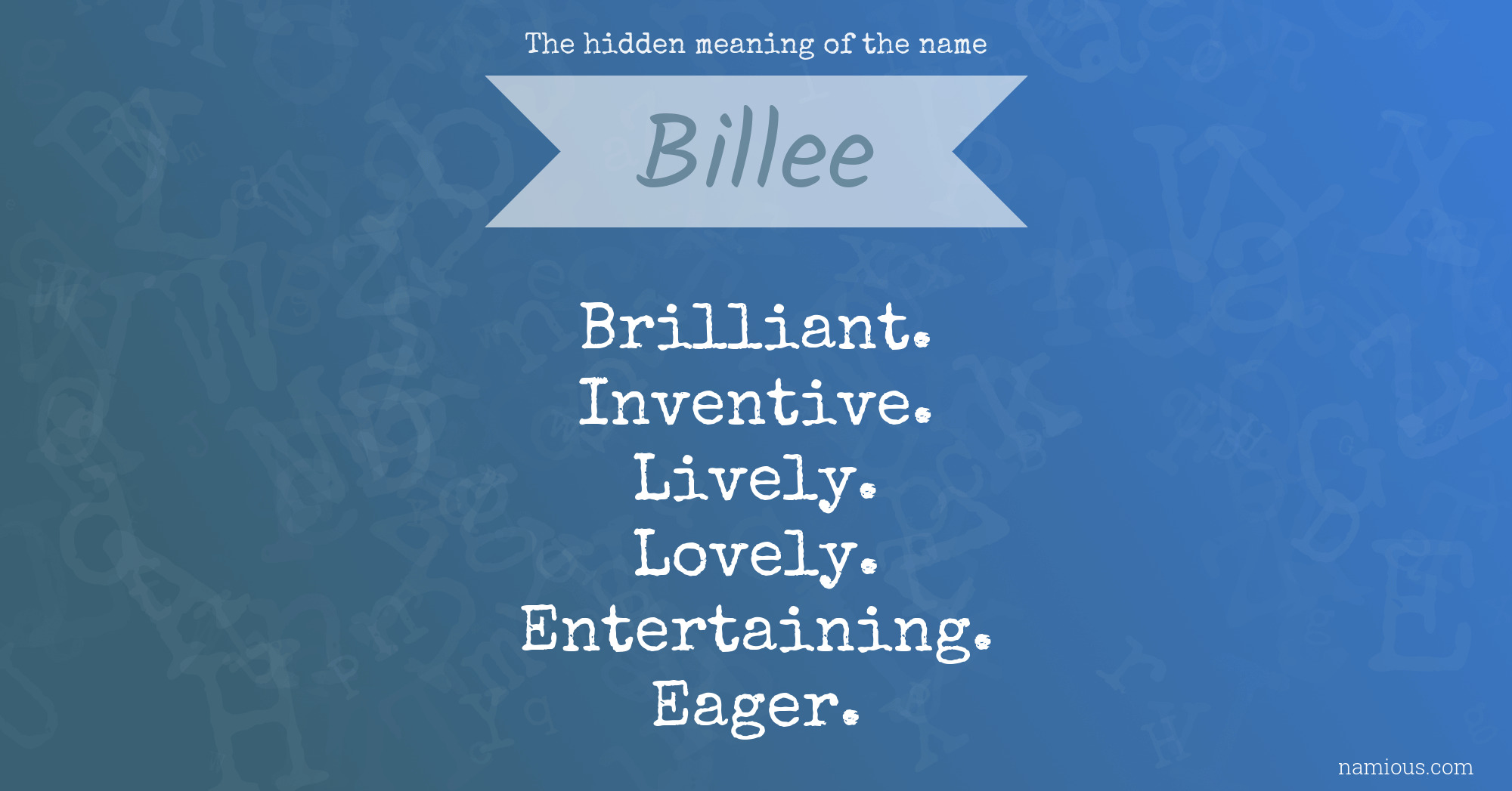 The hidden meaning of the name Billee