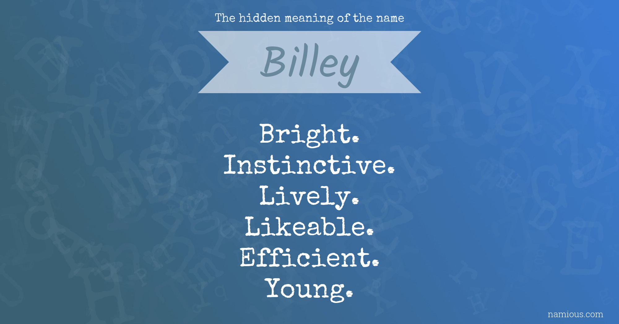 The hidden meaning of the name Billey