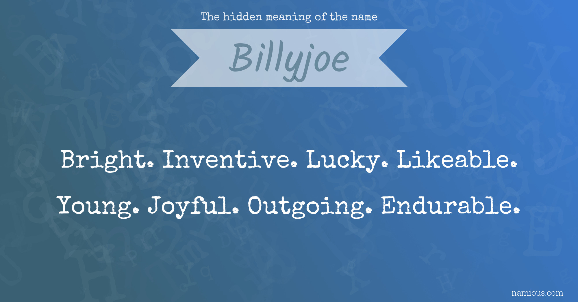 The hidden meaning of the name Billyjoe