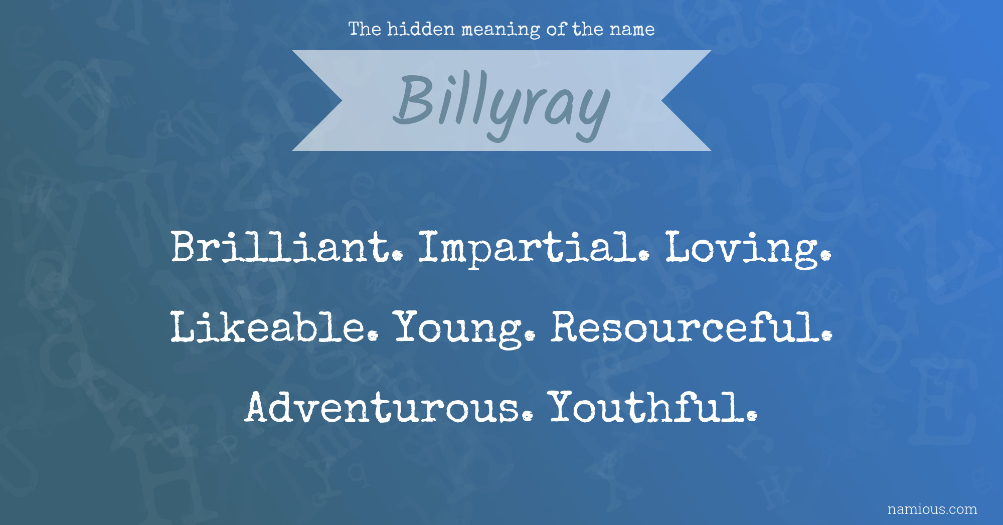 The hidden meaning of the name Billyray