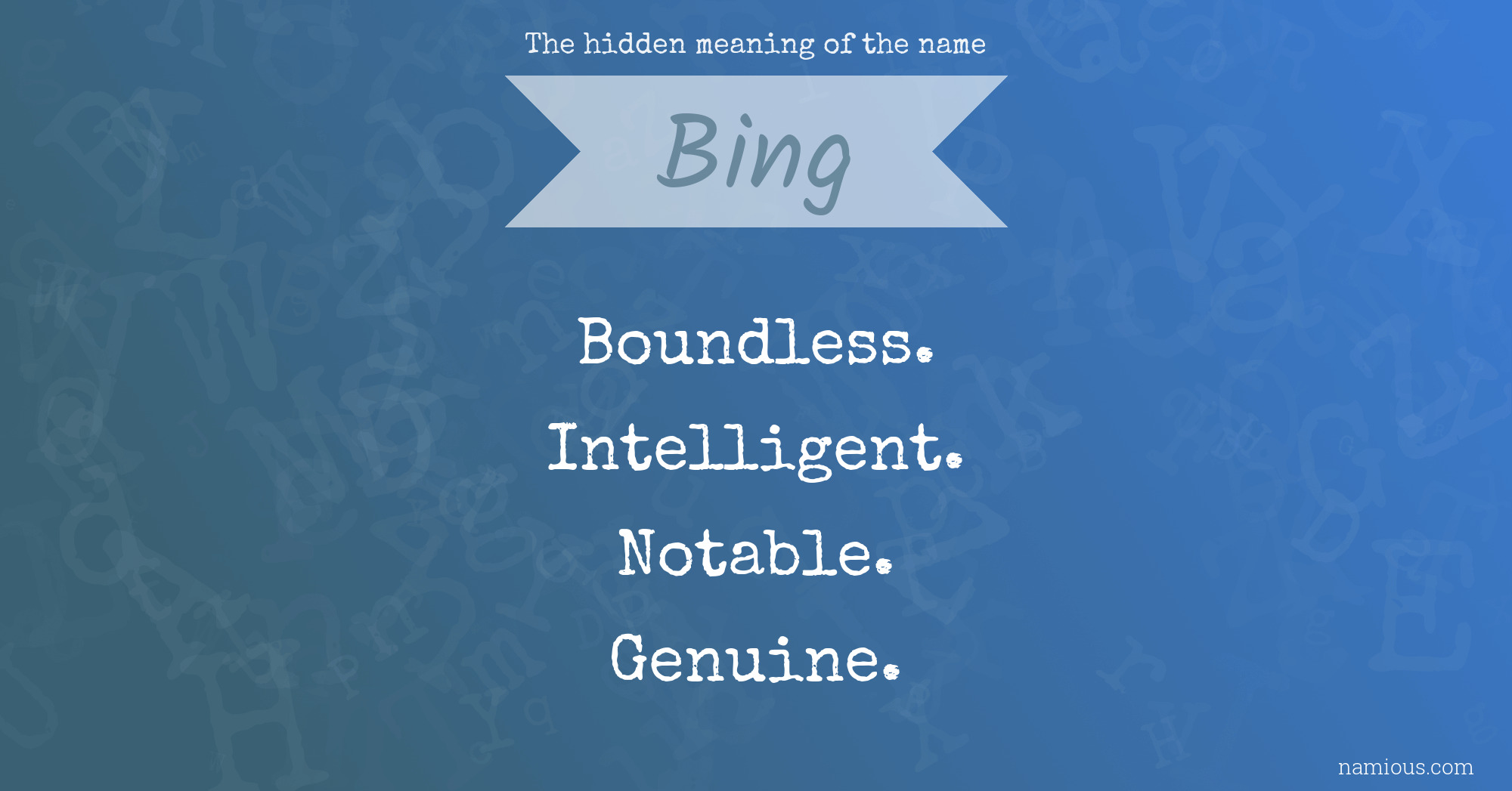 The hidden meaning of the name Bing