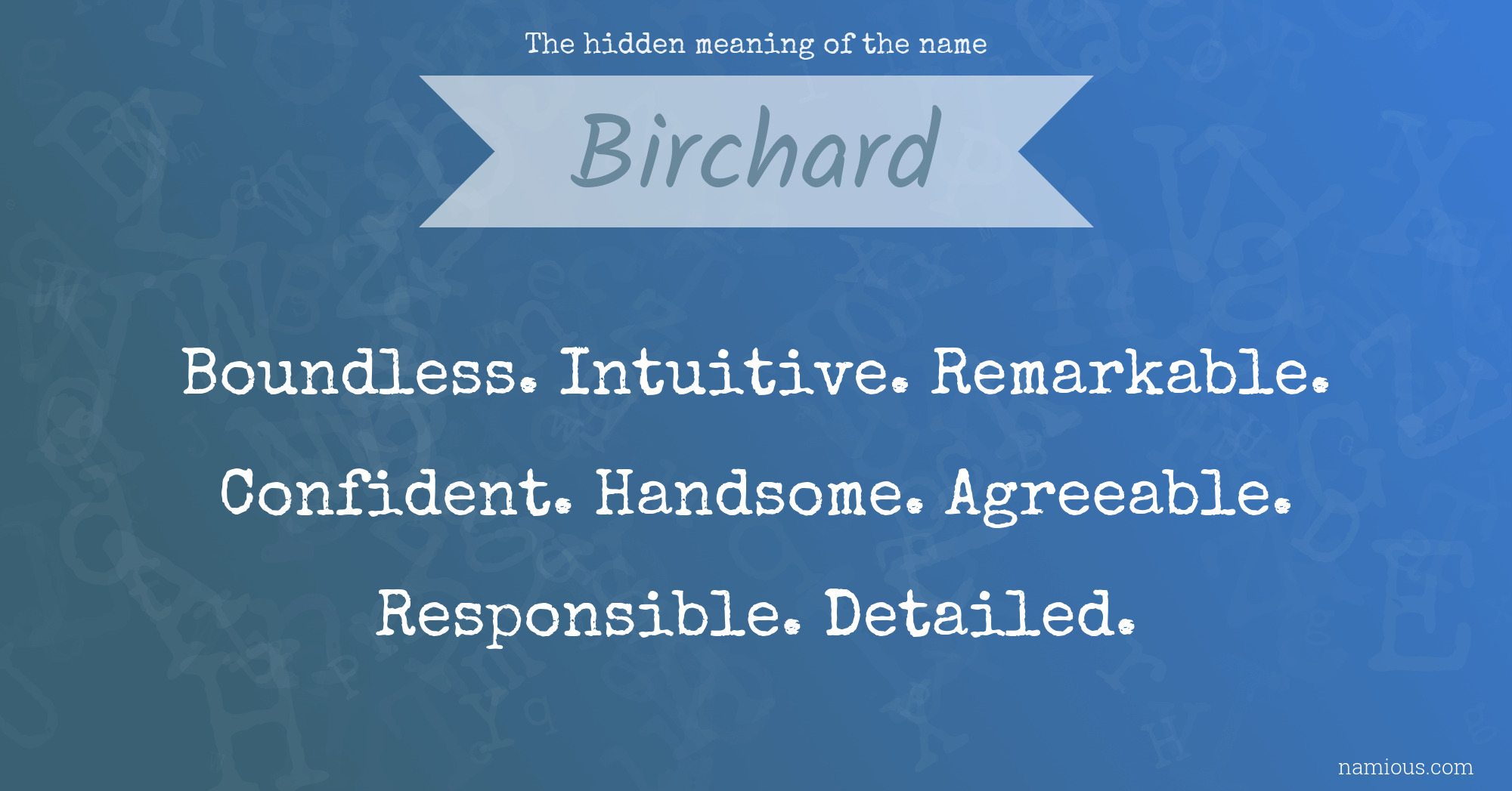 The hidden meaning of the name Birchard