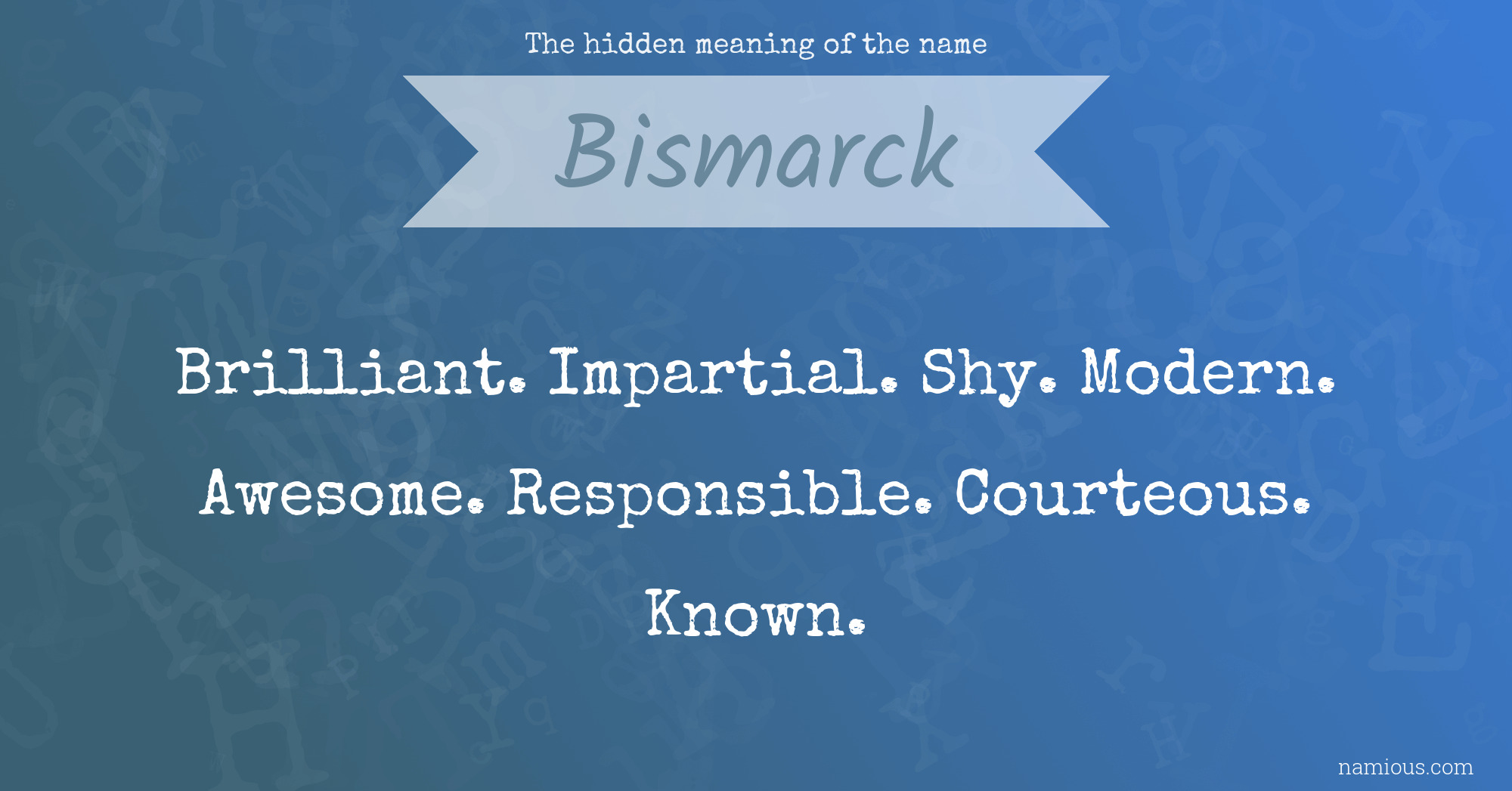 The hidden meaning of the name Bismarck