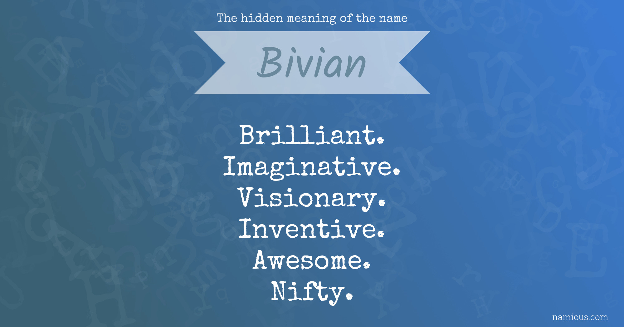 The hidden meaning of the name Bivian