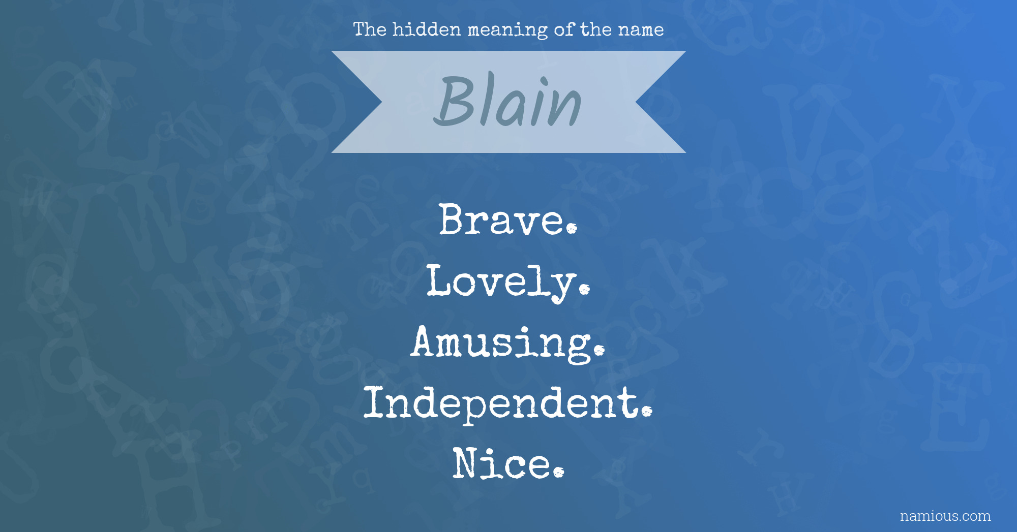 The hidden meaning of the name Blain