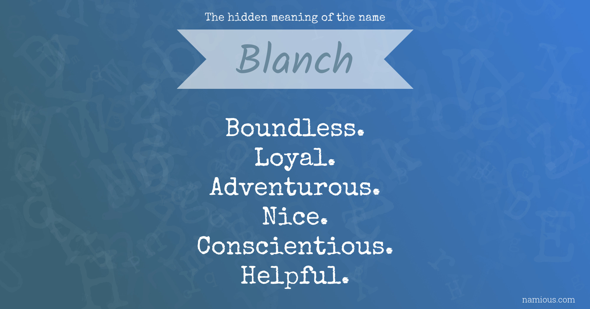 The hidden meaning of the name Blanch