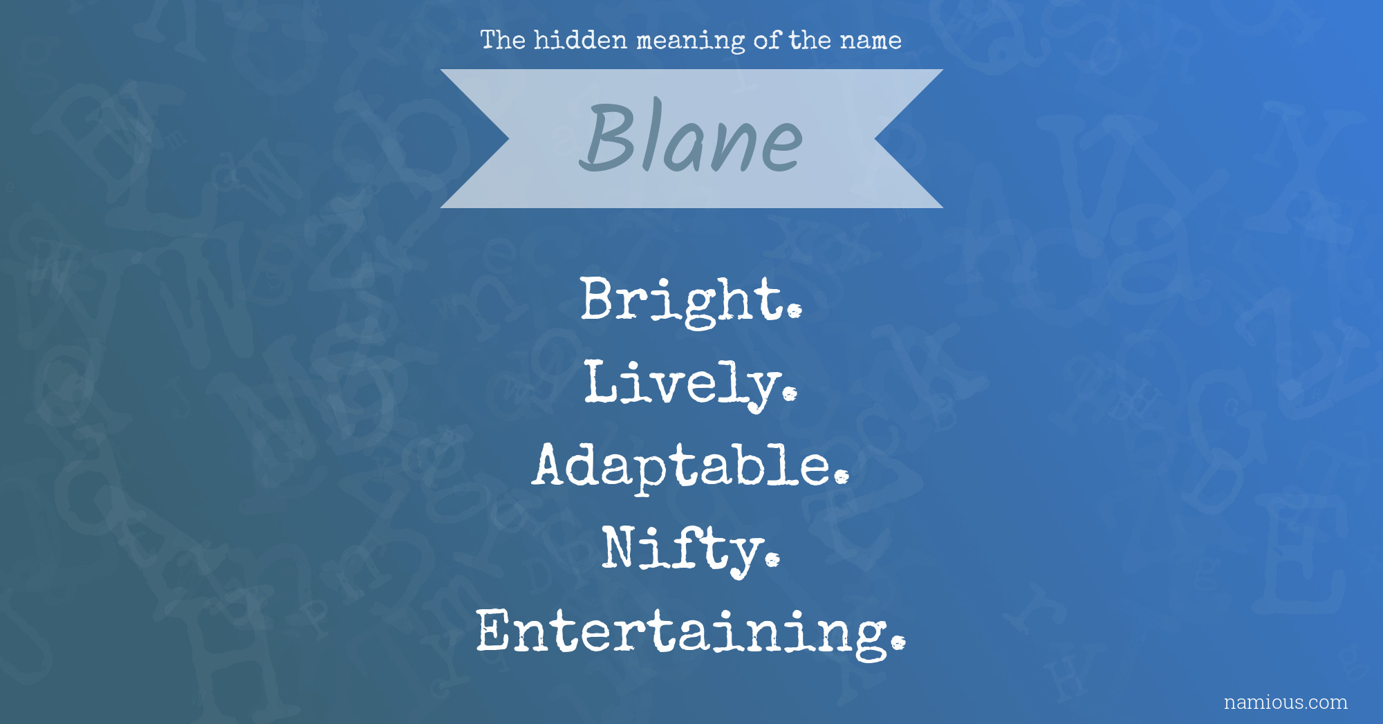The hidden meaning of the name Blane