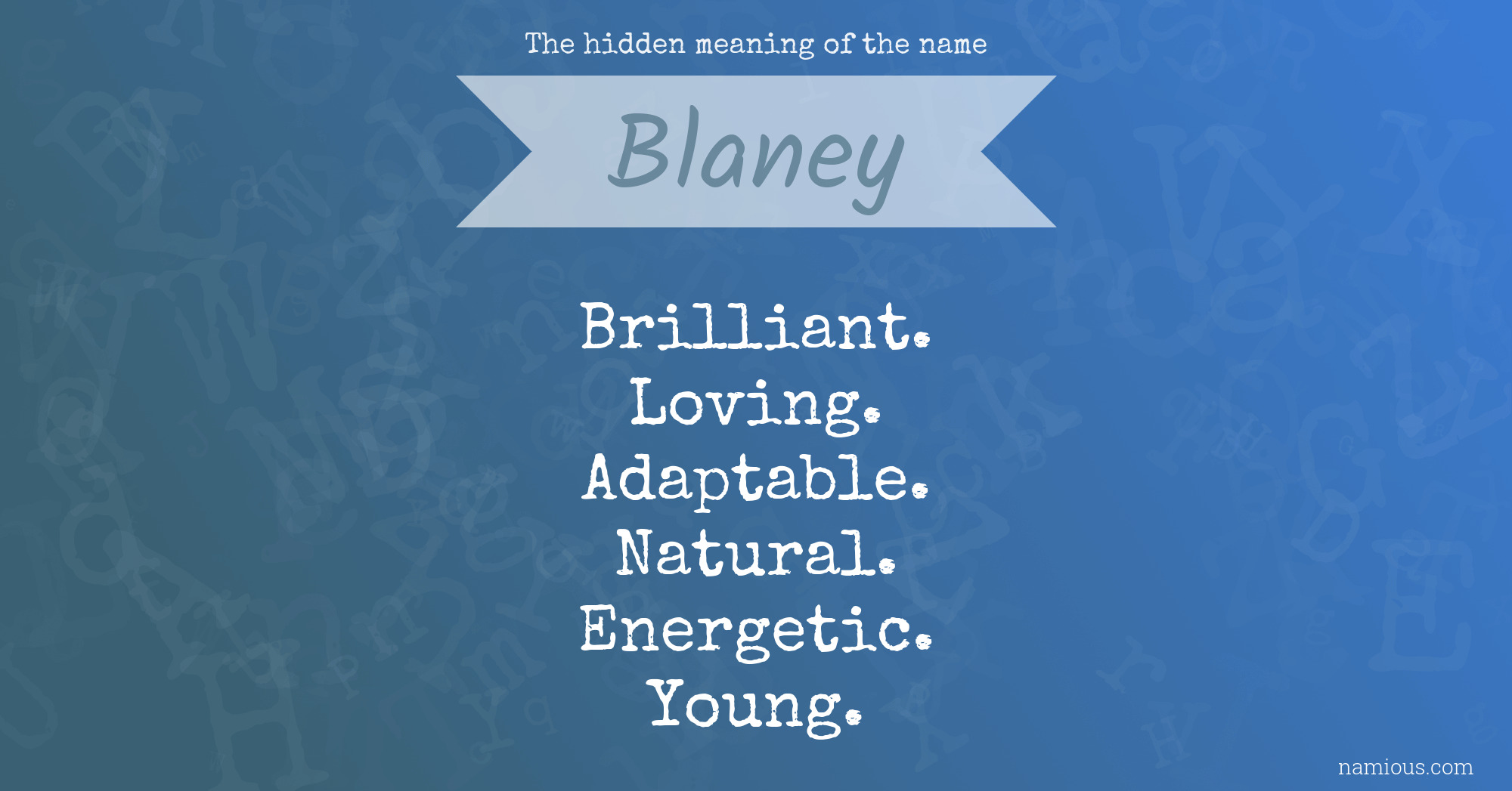 The hidden meaning of the name Blaney