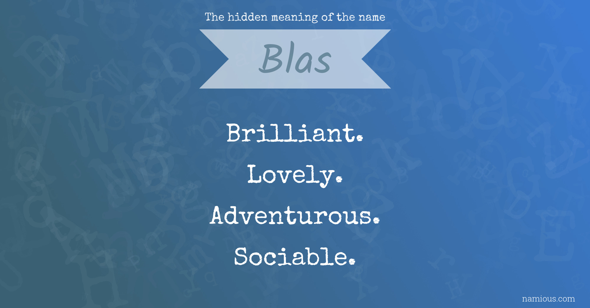 The hidden meaning of the name Blas