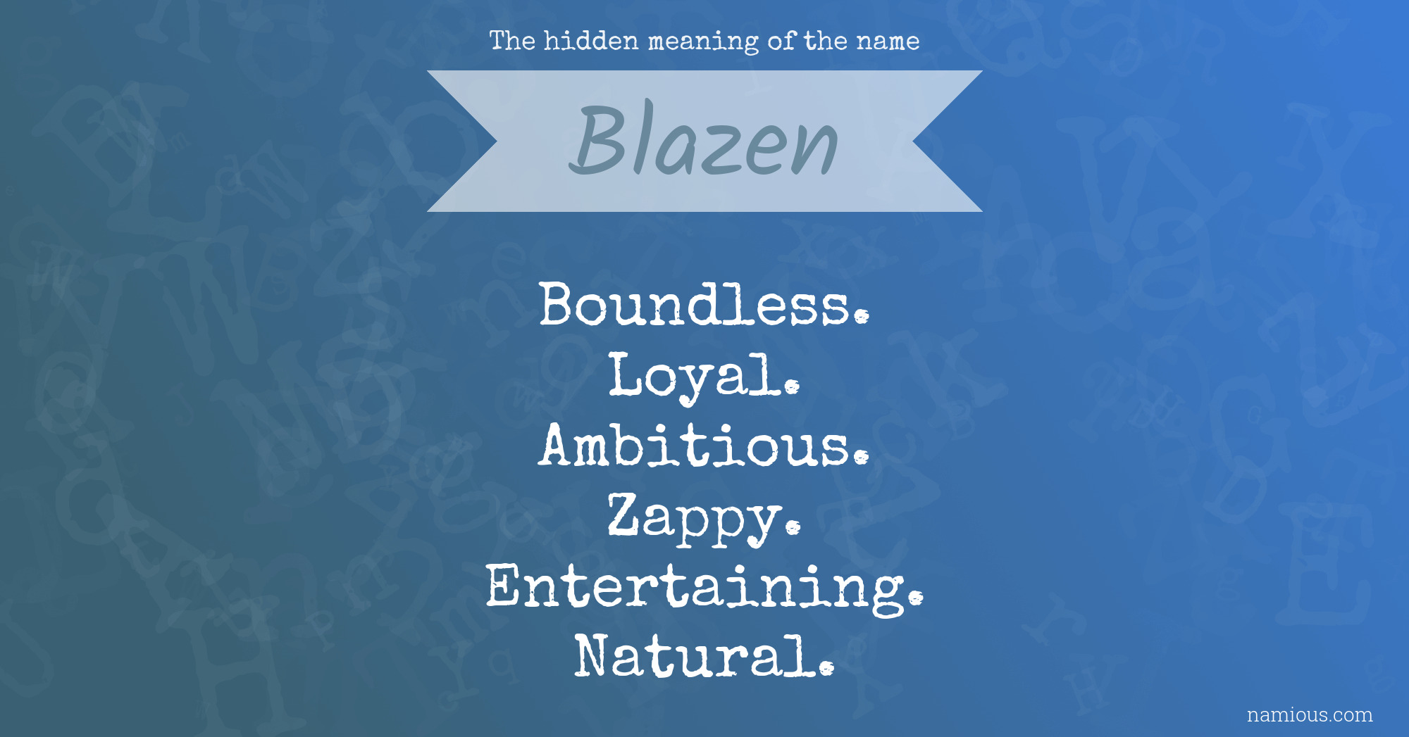 The hidden meaning of the name Blazen