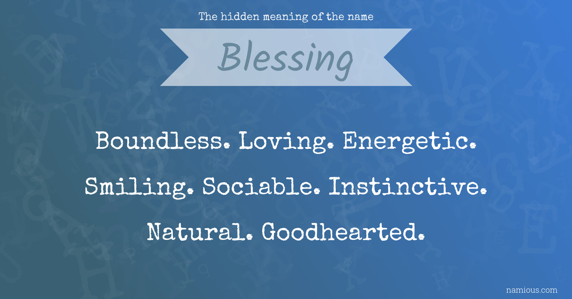 The hidden meaning of the name Blessing