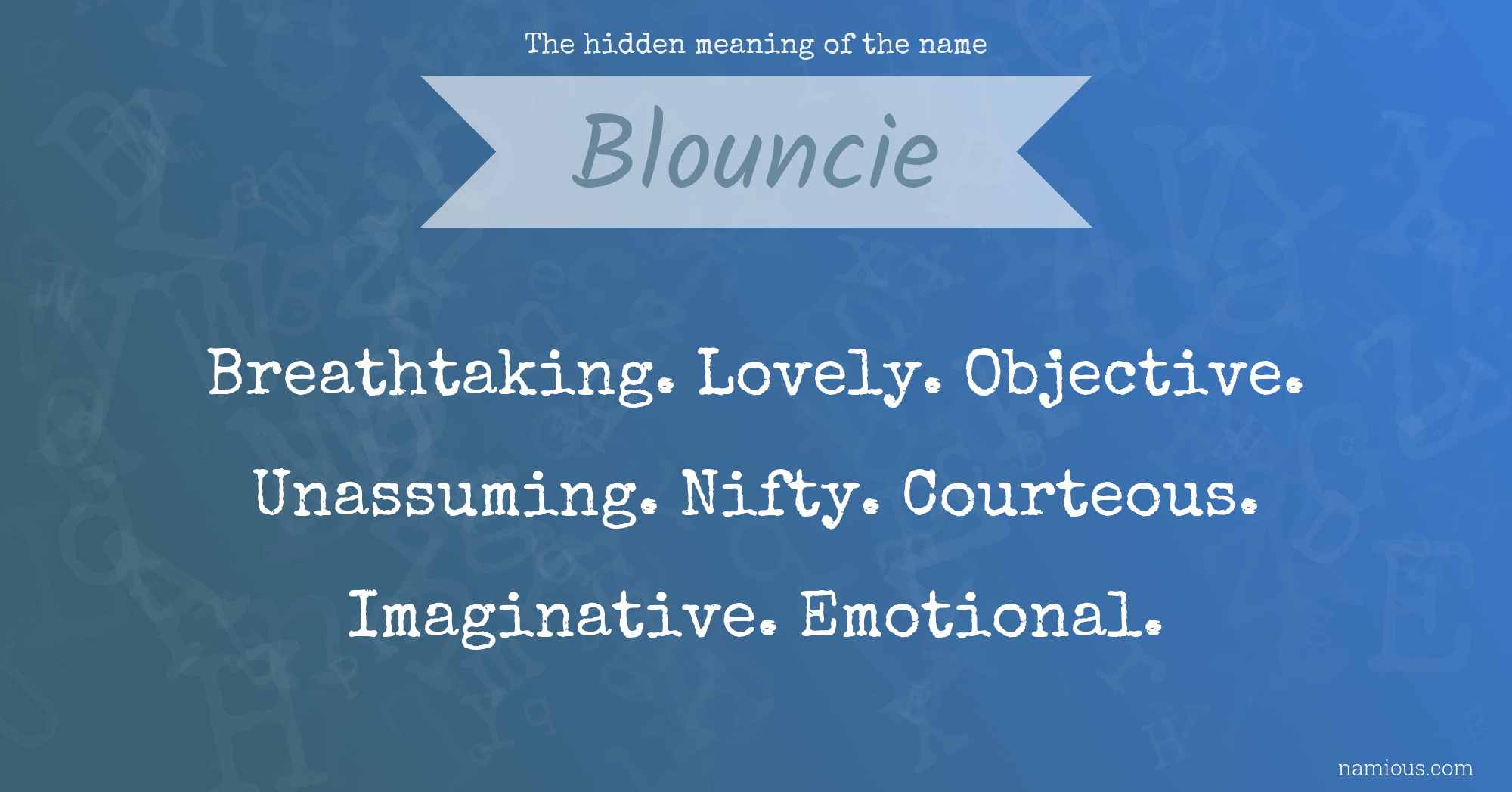 The hidden meaning of the name Blouncie